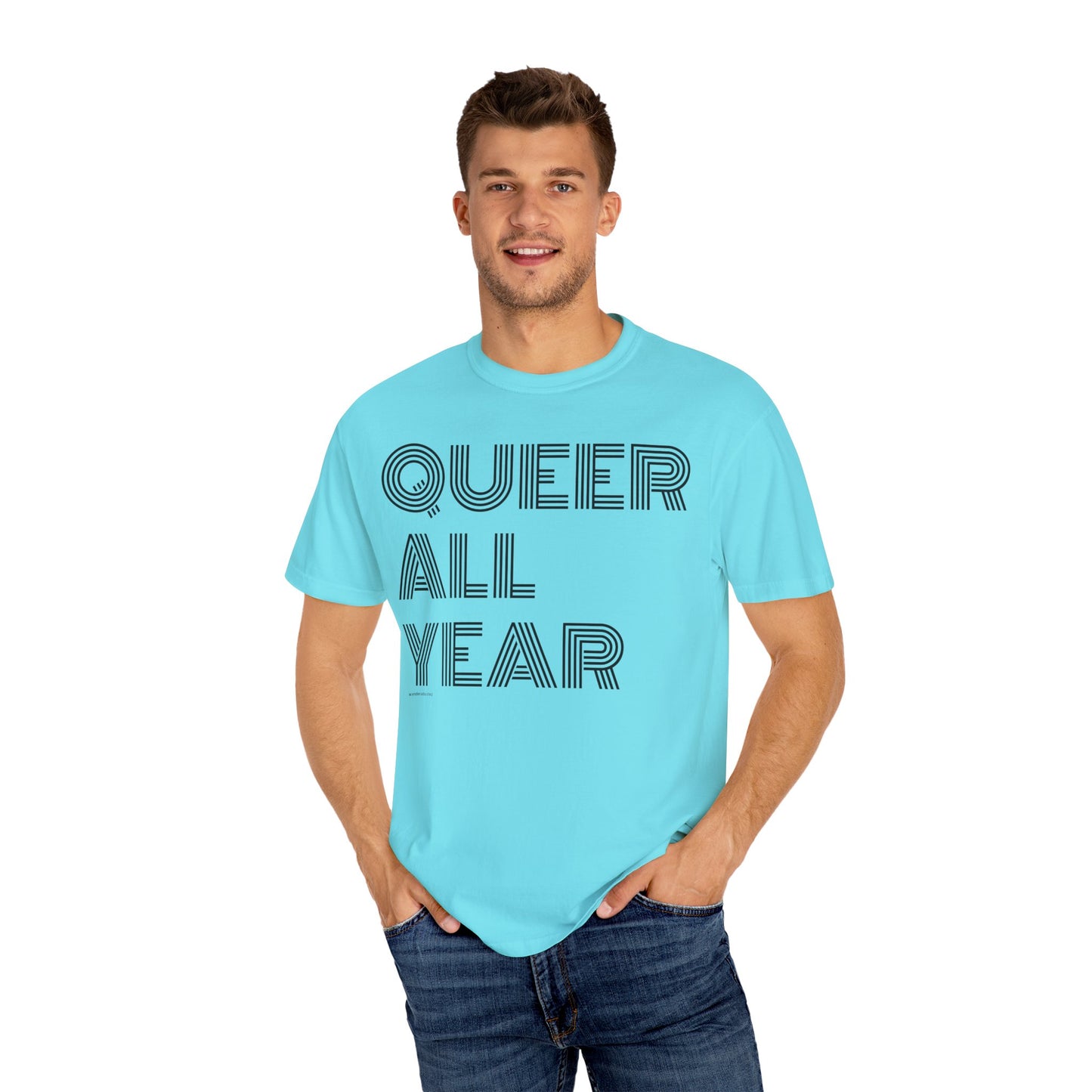 Queer All Year - Unisex Garment-Dyed T-shirt