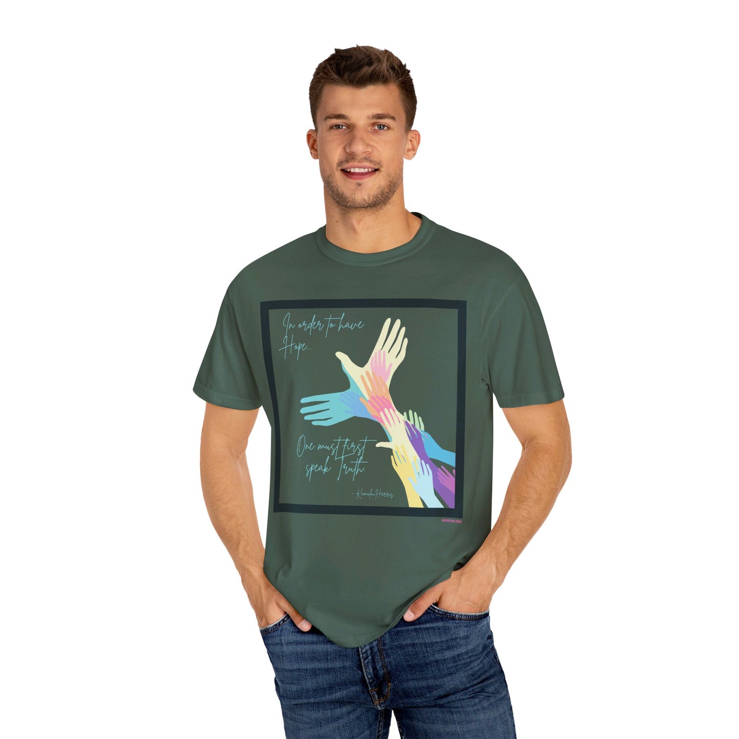 π Kamala Harris for President T-Shirt π- In Order to Have Hope, One Must First Speak Truth