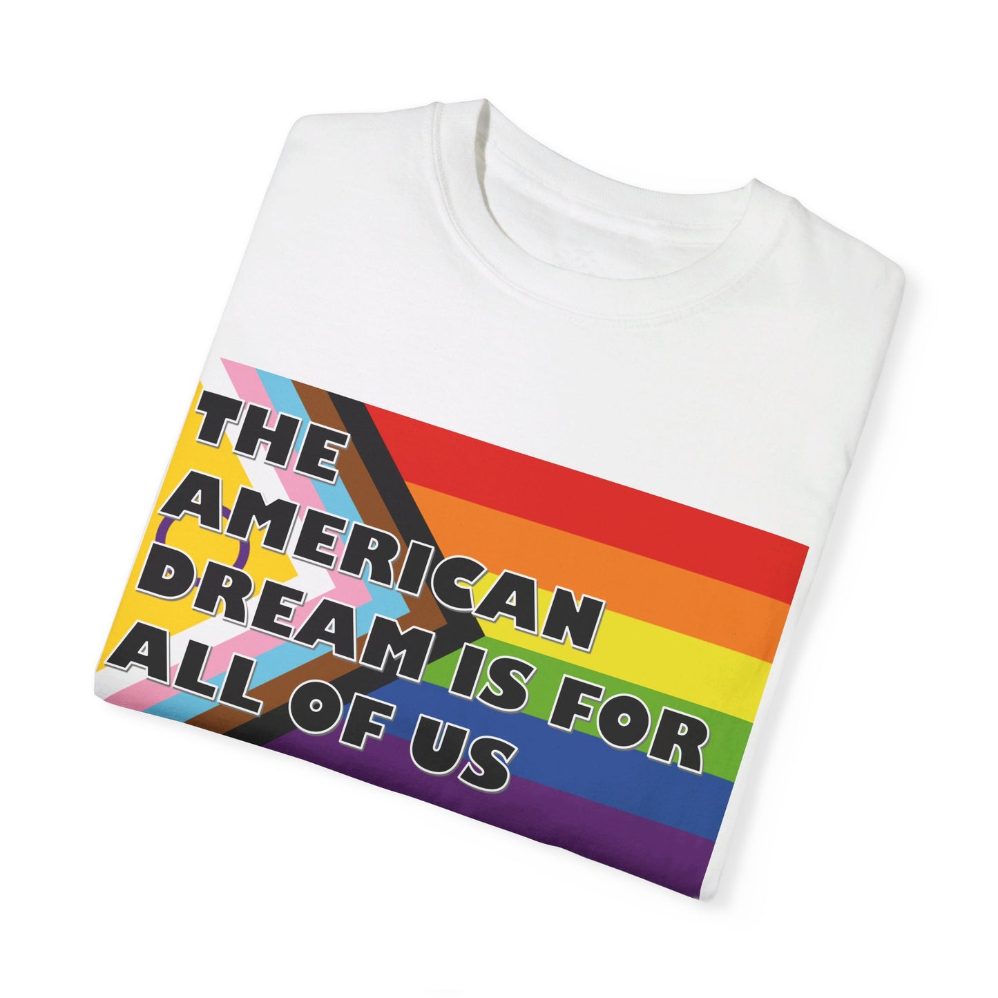 π "The American Dream is for All of Us" T-Shirt π