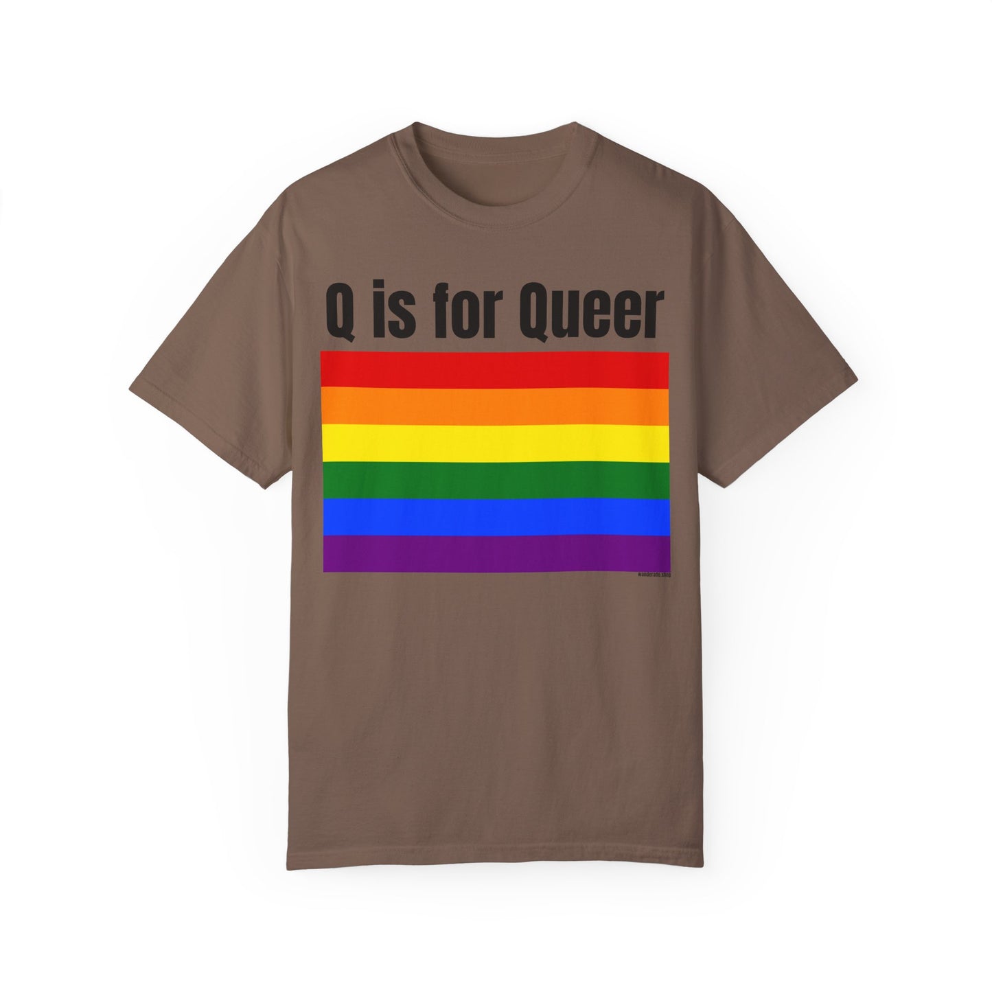 Q is for Queer - Unisex Garment-Dyed T-shirt