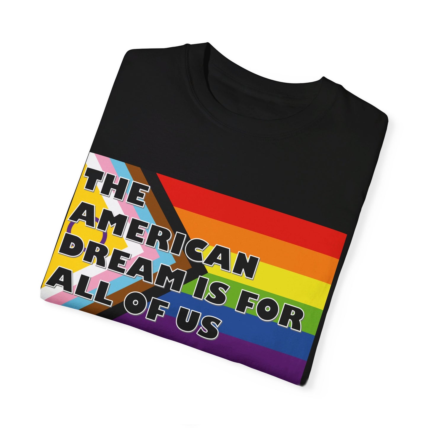 π "The American Dream is for All of Us" T-Shirt π