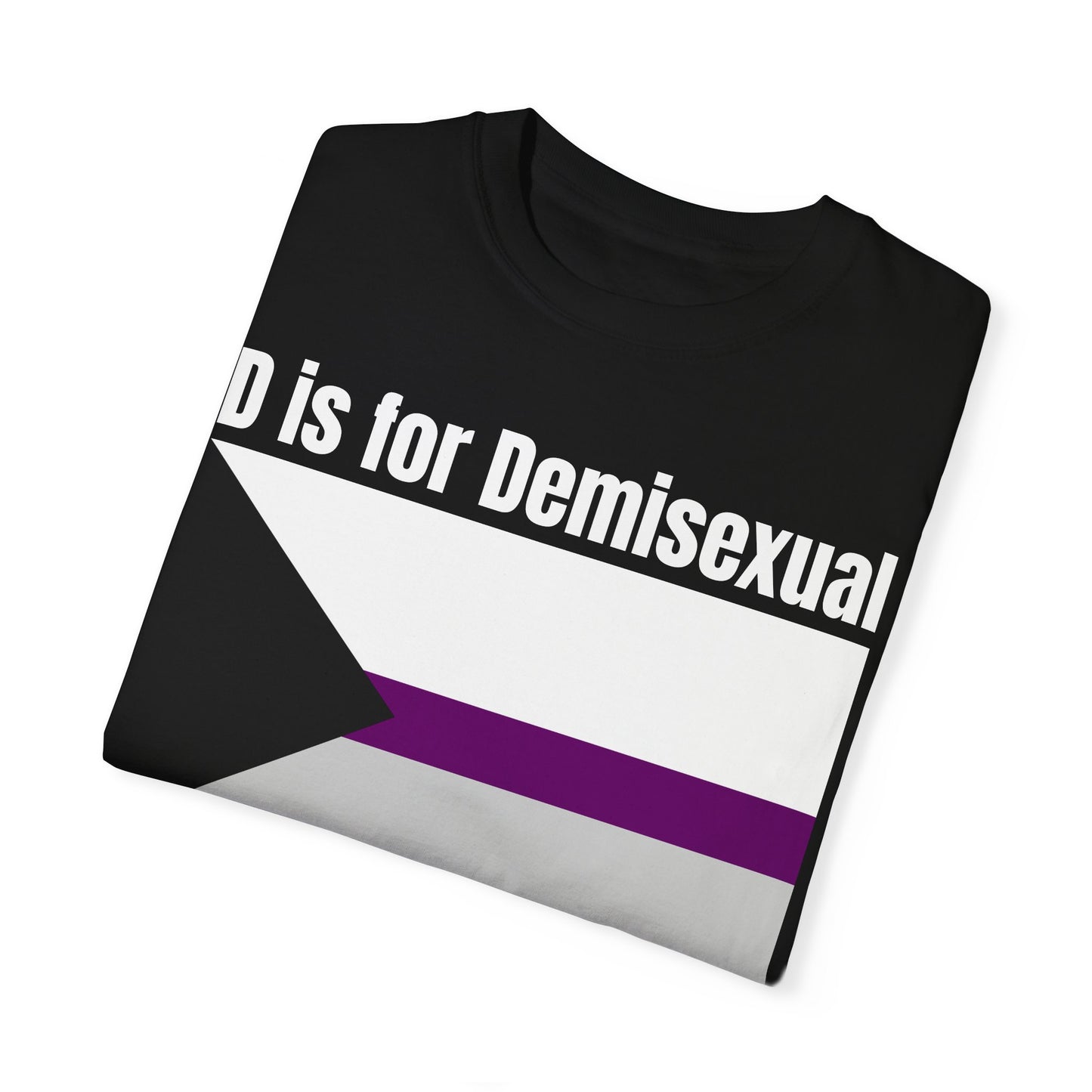 D is for Demisexual - Unisex Garment-Dyed T-shirt