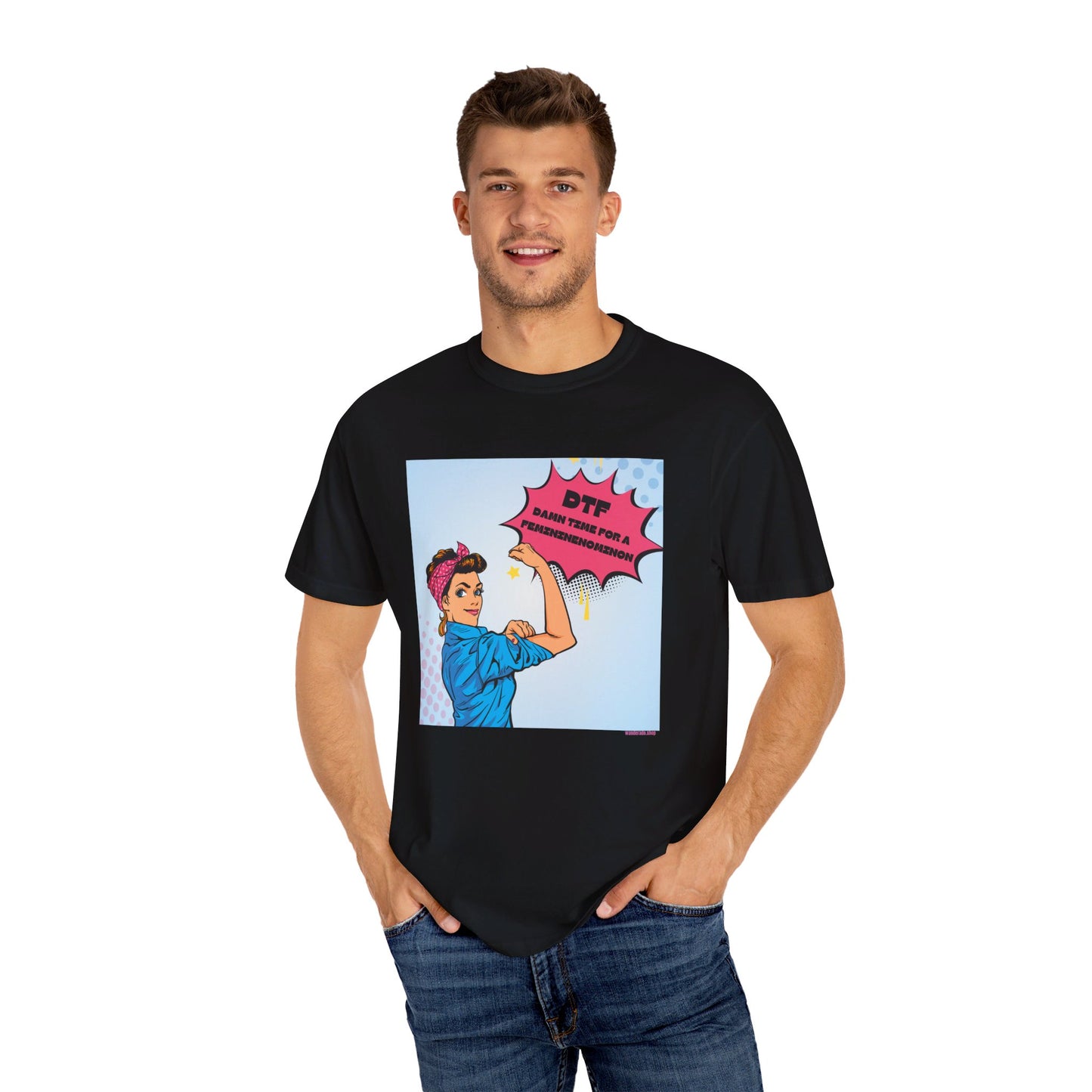 π DTF T-Shirt π Damn Time for a Feminineomenon