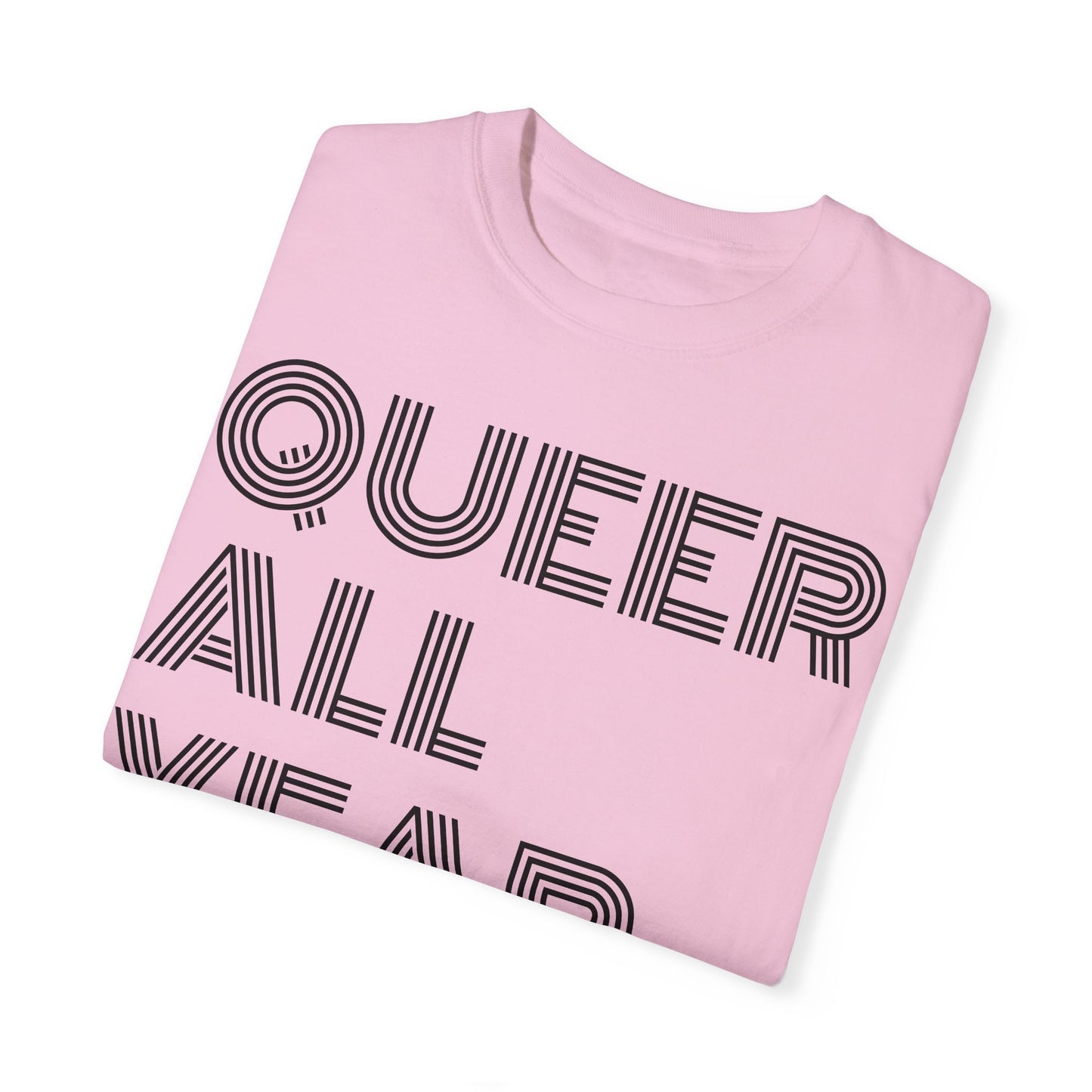 Queer All Year - Unisex Garment-Dyed T-shirt