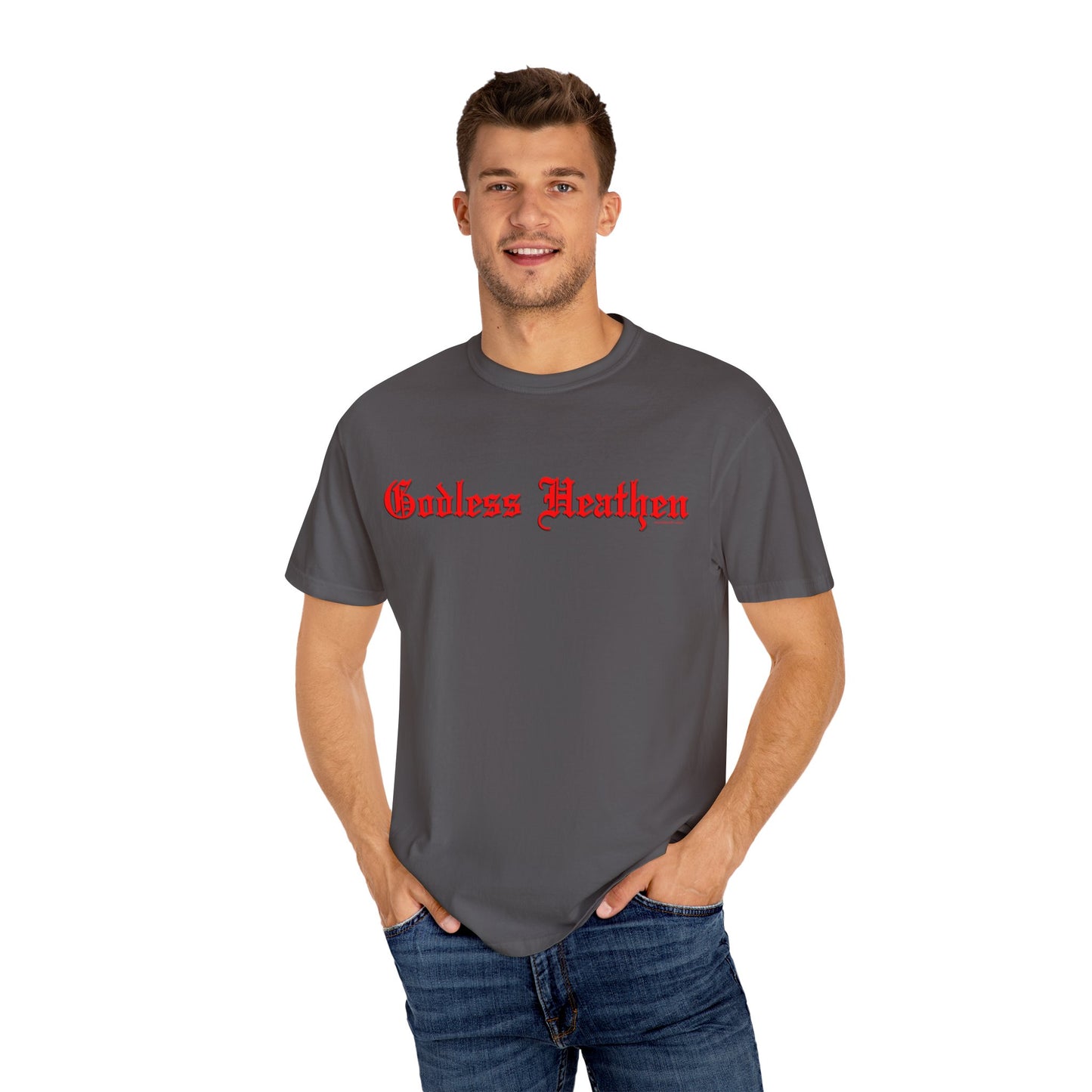 Godless Heathen - Unisex Garment-Dyed T-shirt