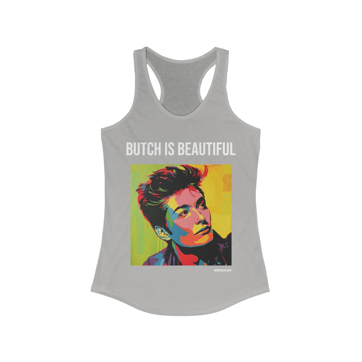 Butch is Beautiful - Women's Ideal Racerback Tank
