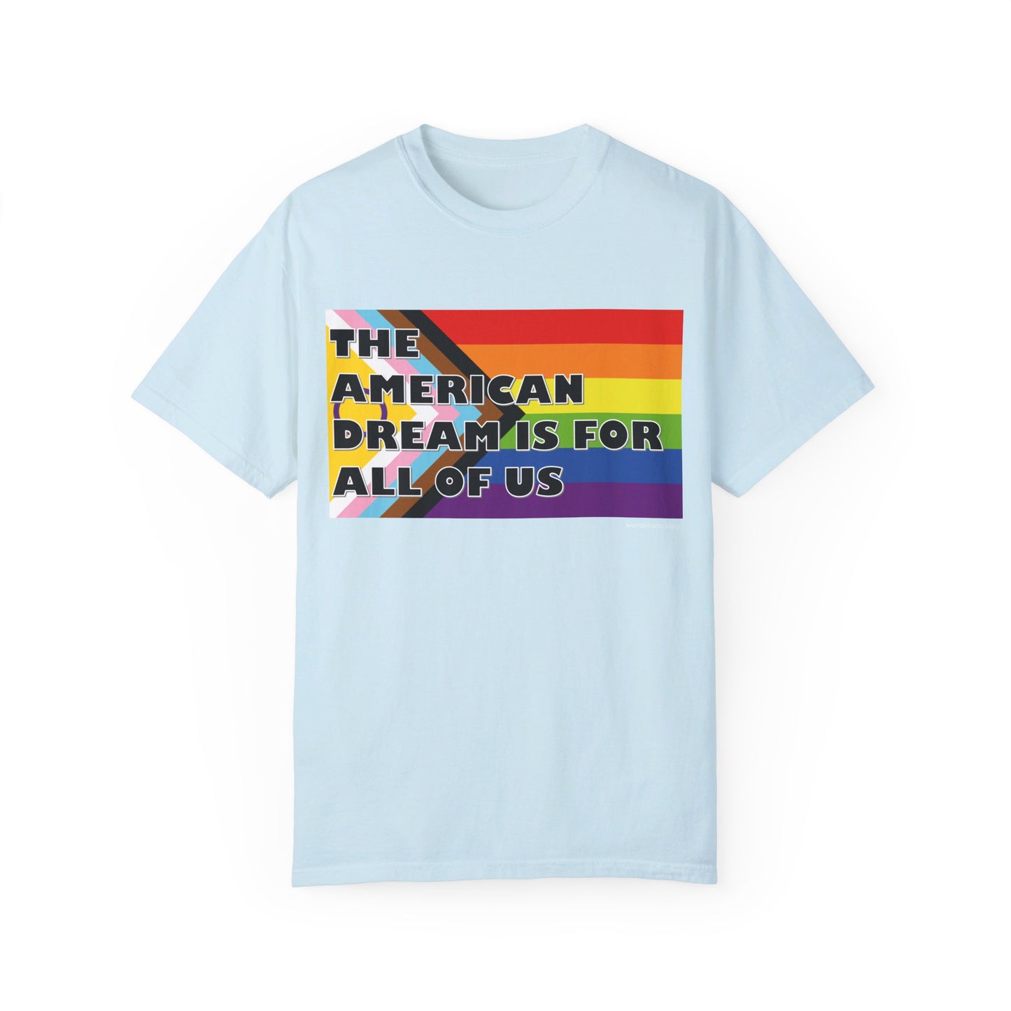 π "The American Dream is for All of Us" T-Shirt π