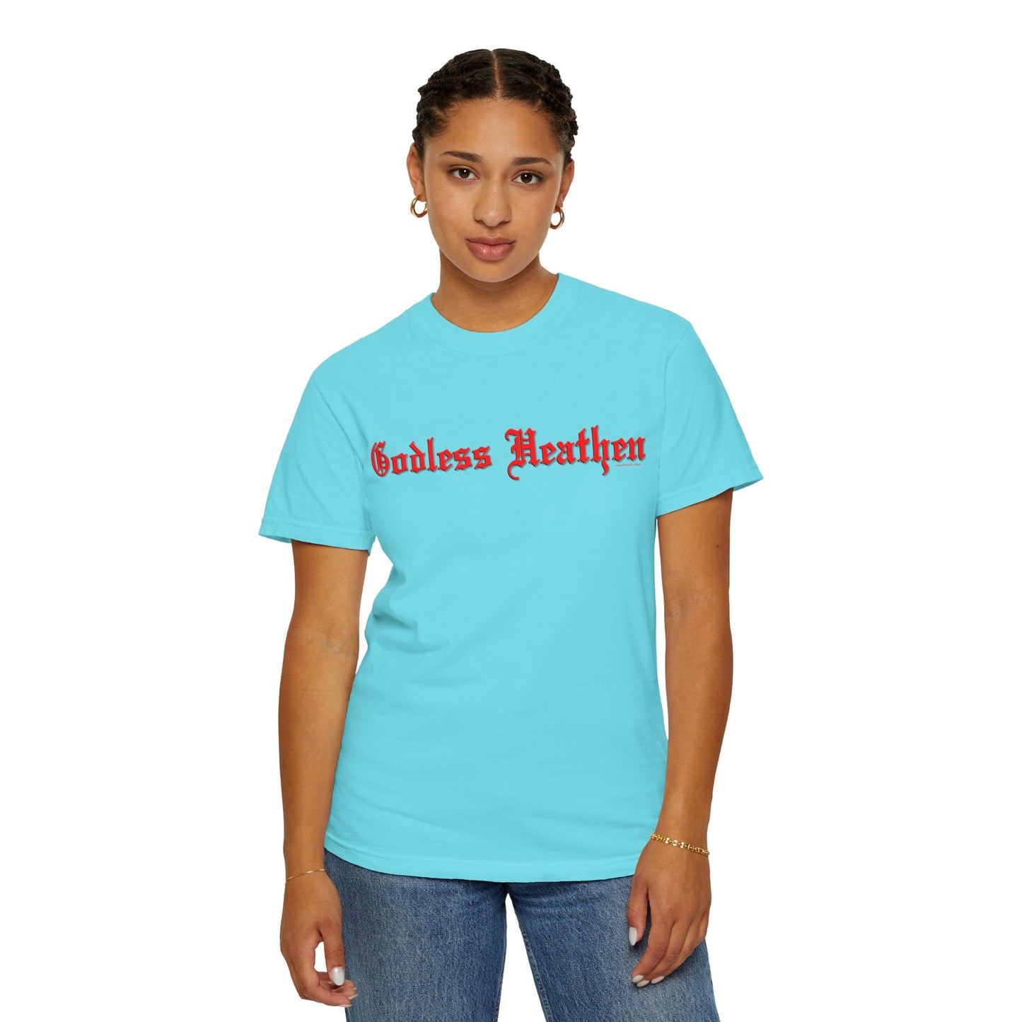 Godless Heathen - Unisex Garment-Dyed T-shirt