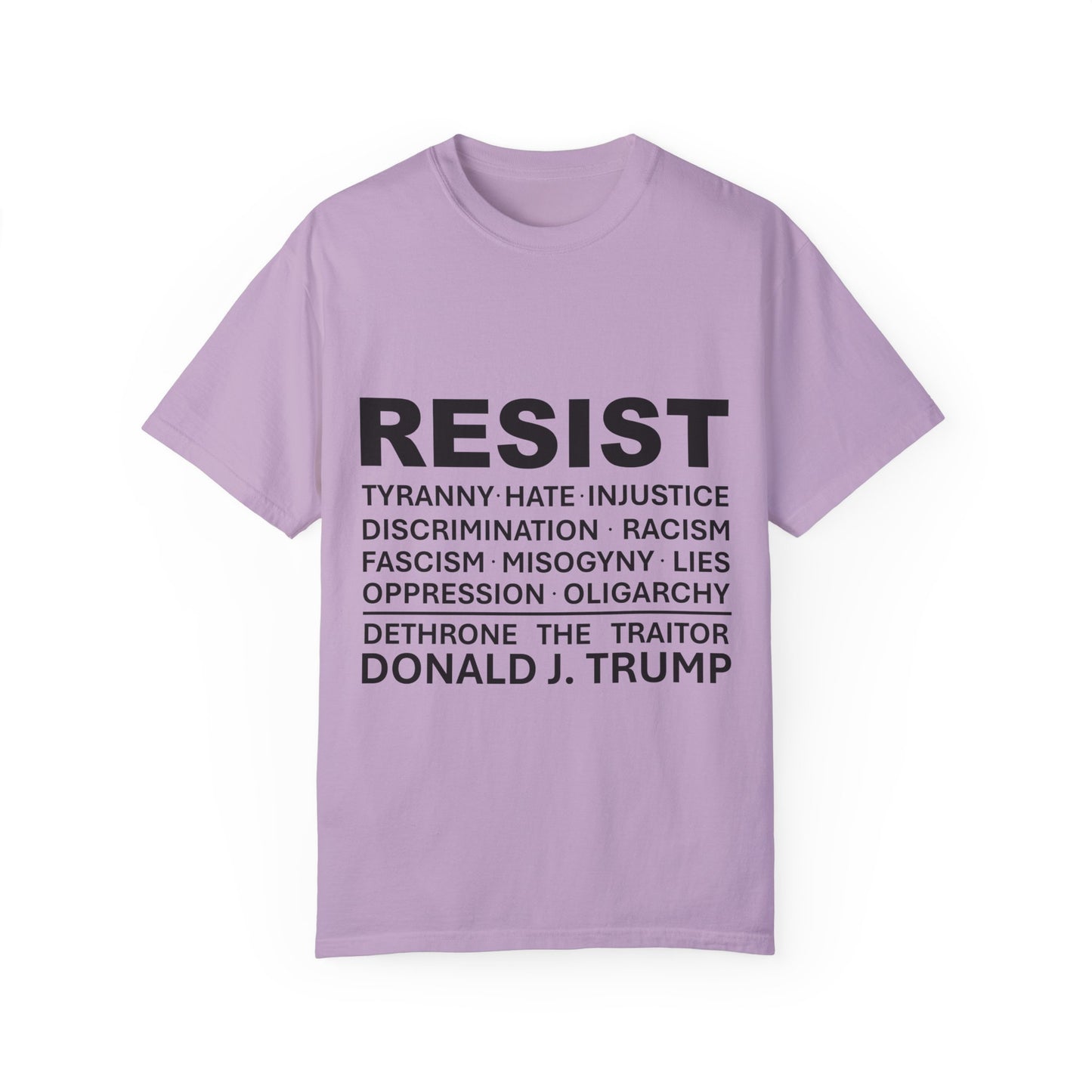 "RESIST" T-Shirt - Dethrone the traitor!