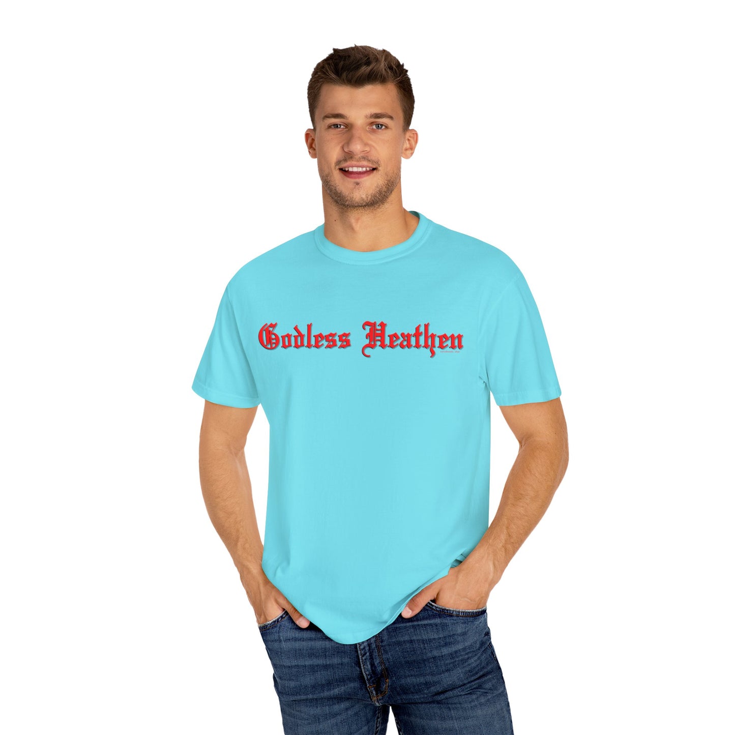 Godless Heathen - Unisex Garment-Dyed T-shirt