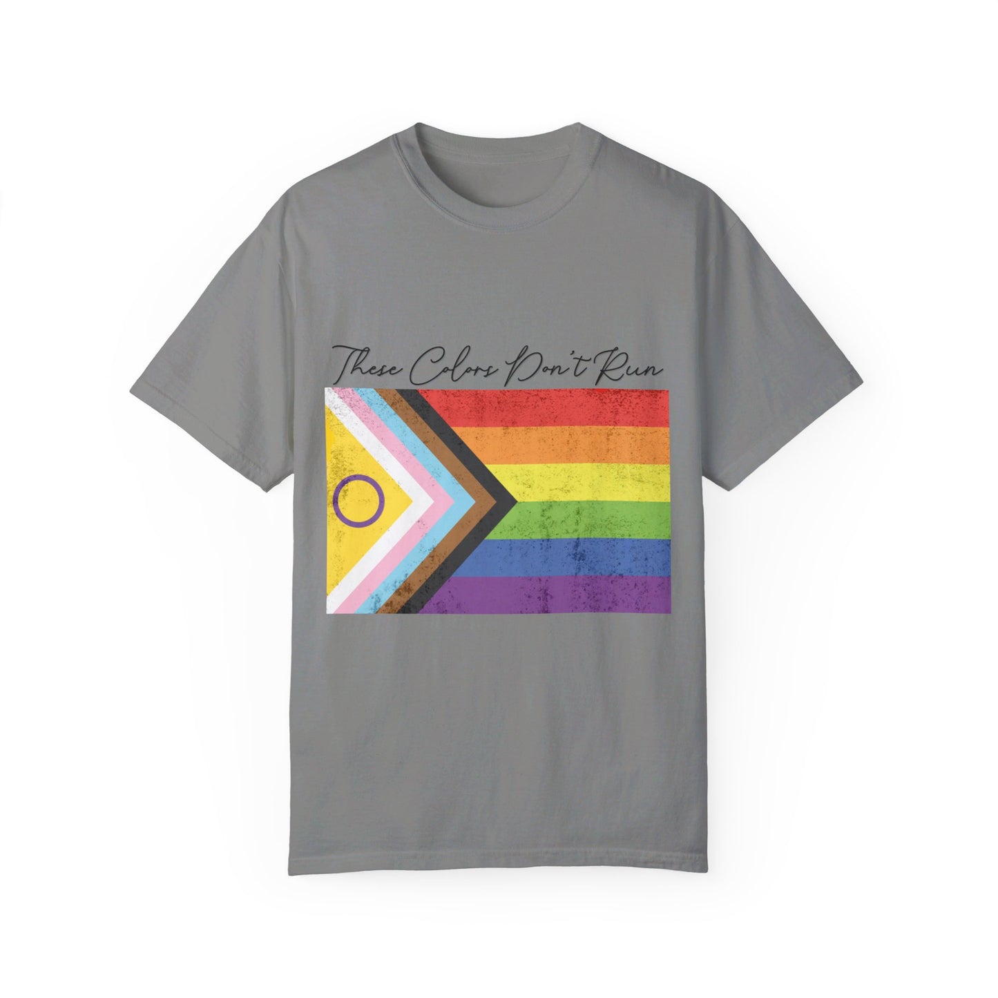 π "These Colors Don't Run" T-Shirt π These Colors Don't Run