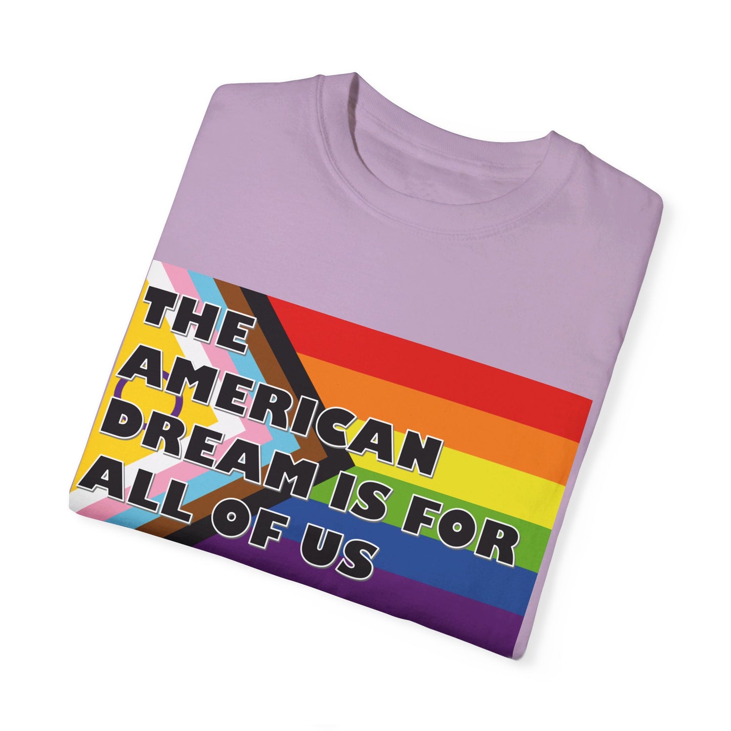 π "The American Dream is for All of Us" T-Shirt π
