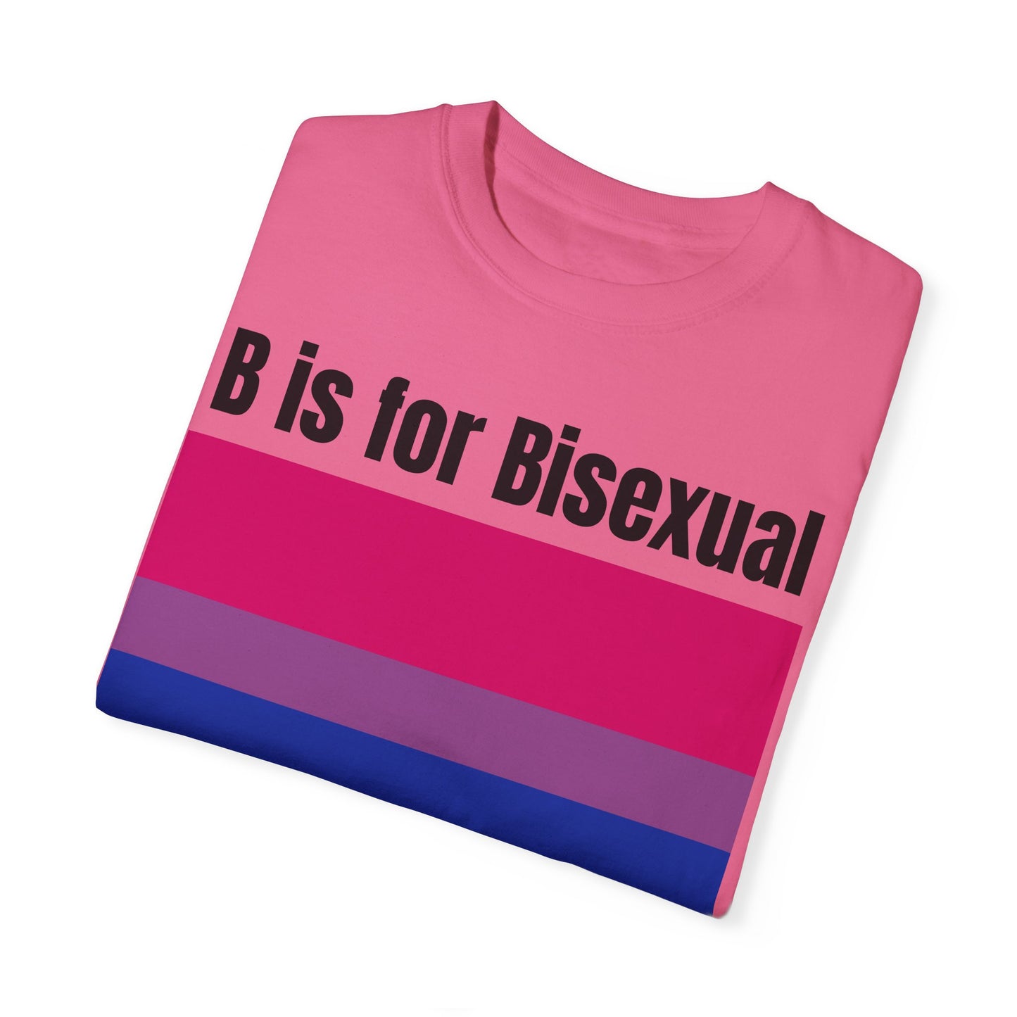 B is for Bisexual - Pride Tee