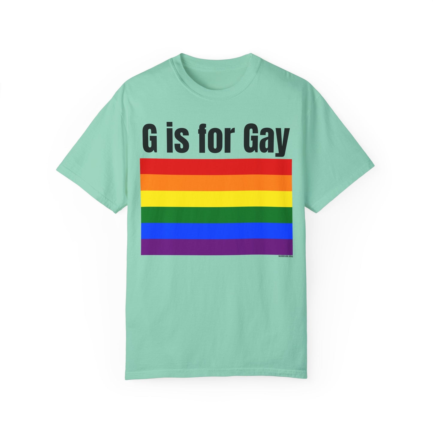 G is for Gay - Unisex Garment-Dyed T-shirt