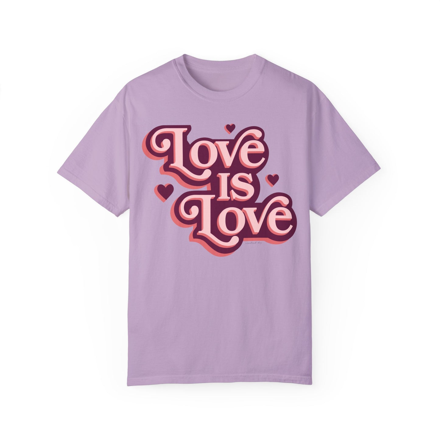 Love is Love - Unisex Garment-Dyed T-shirt