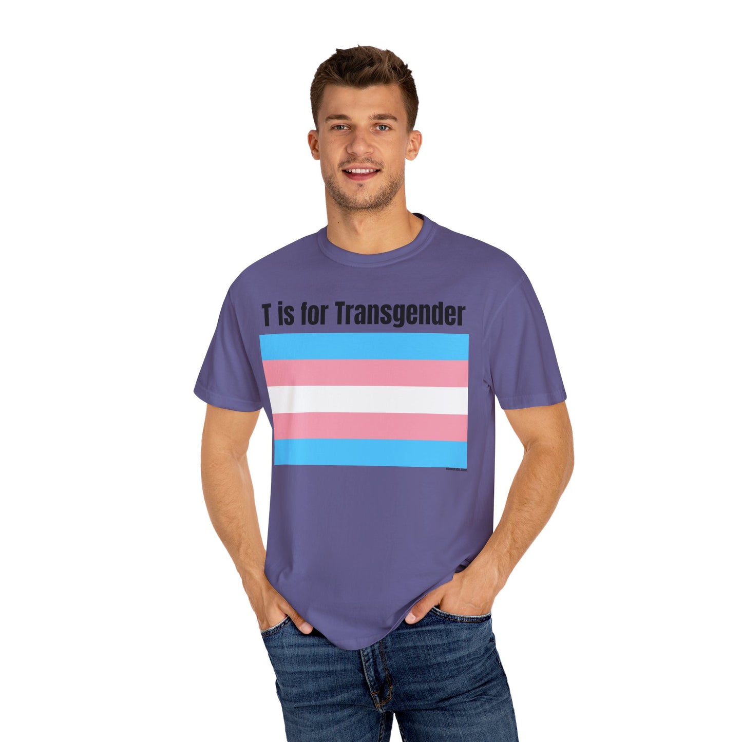 T is for Transgender - Trans PRIDE Tee