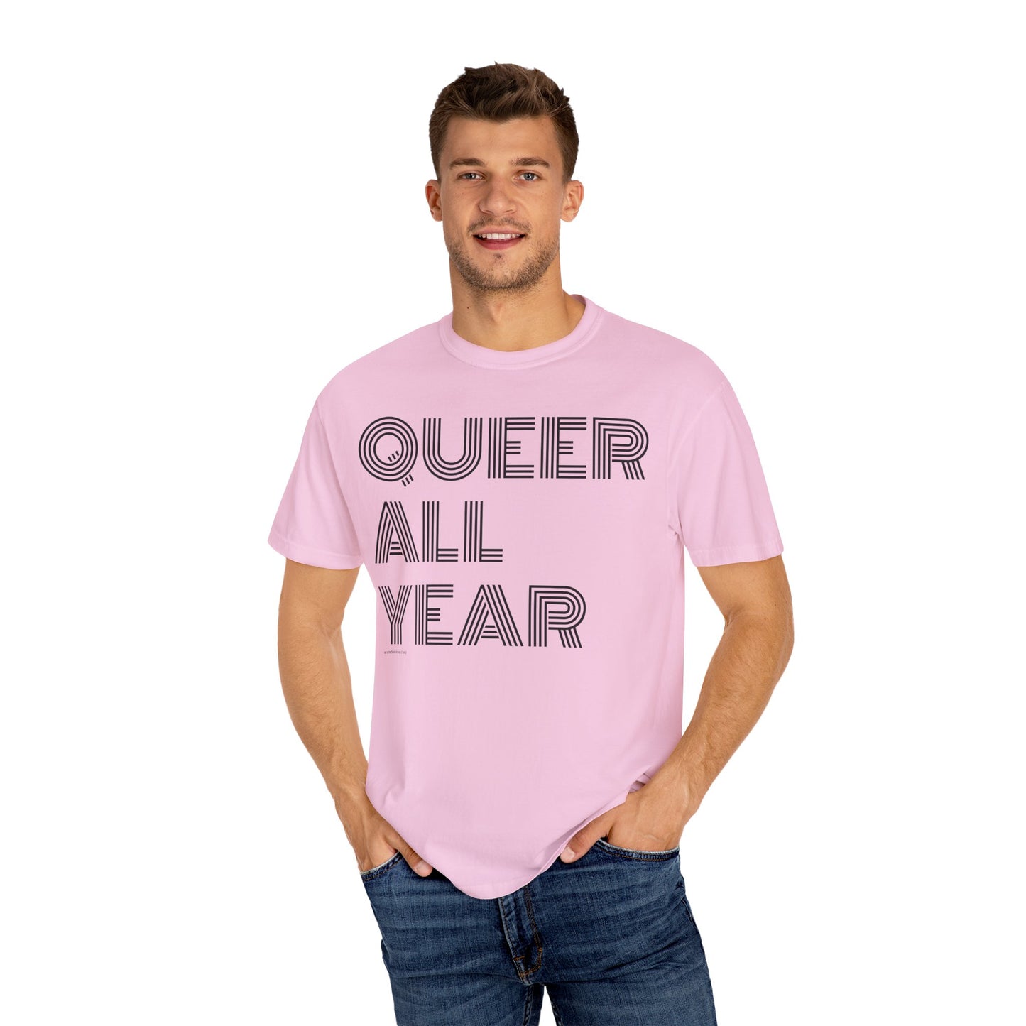 Queer All Year - Unisex Garment-Dyed T-shirt