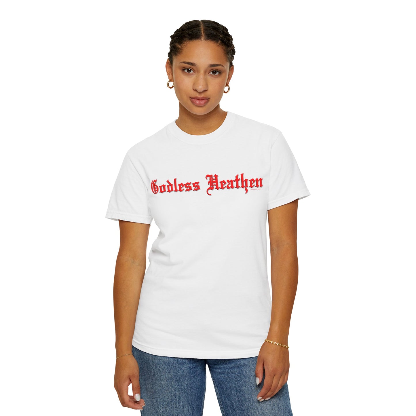 Godless Heathen - Unisex Garment-Dyed T-shirt