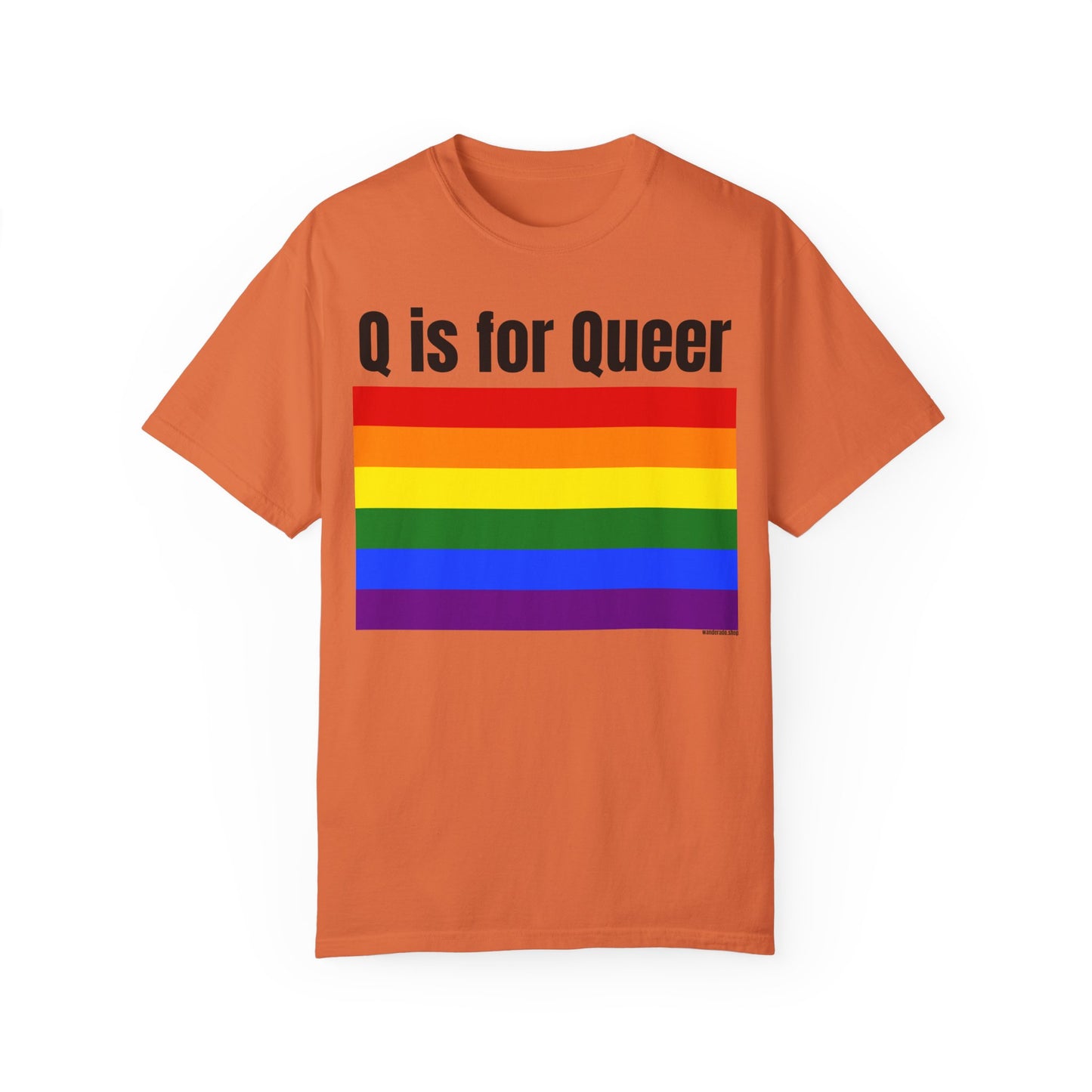 Q is for Queer - Unisex Garment-Dyed T-shirt