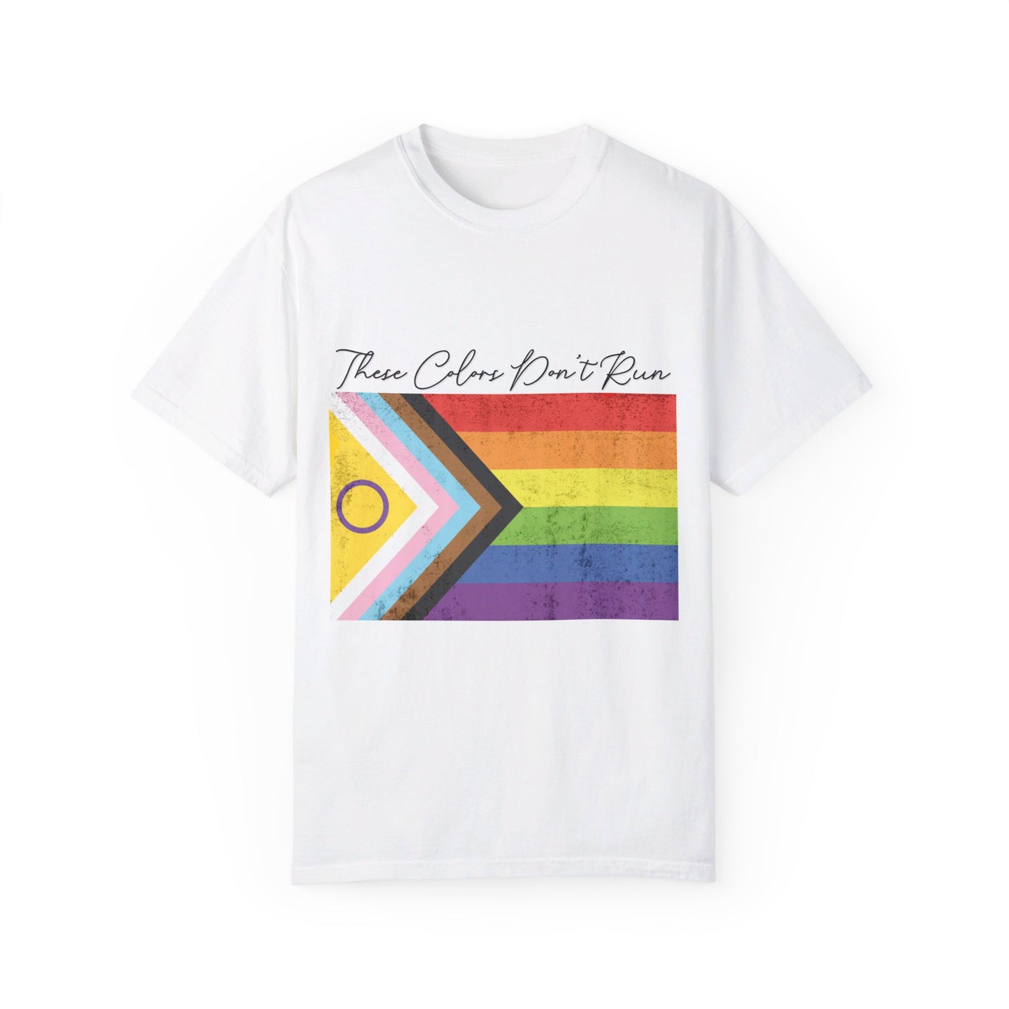 π "These Colors Don't Run" T-Shirt π These Colors Don't Run
