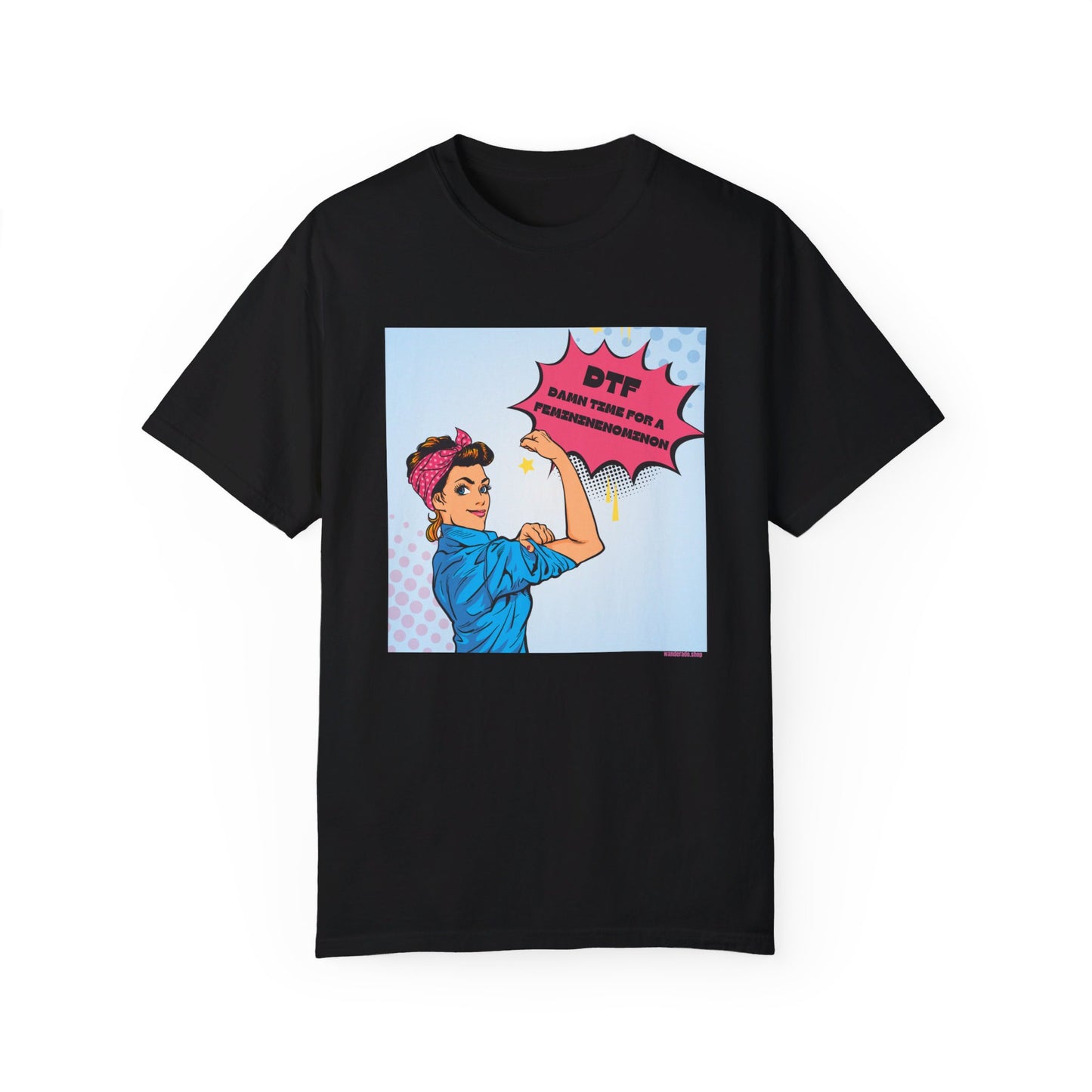 π DTF T-Shirt π Damn Time for a Feminineomenon
