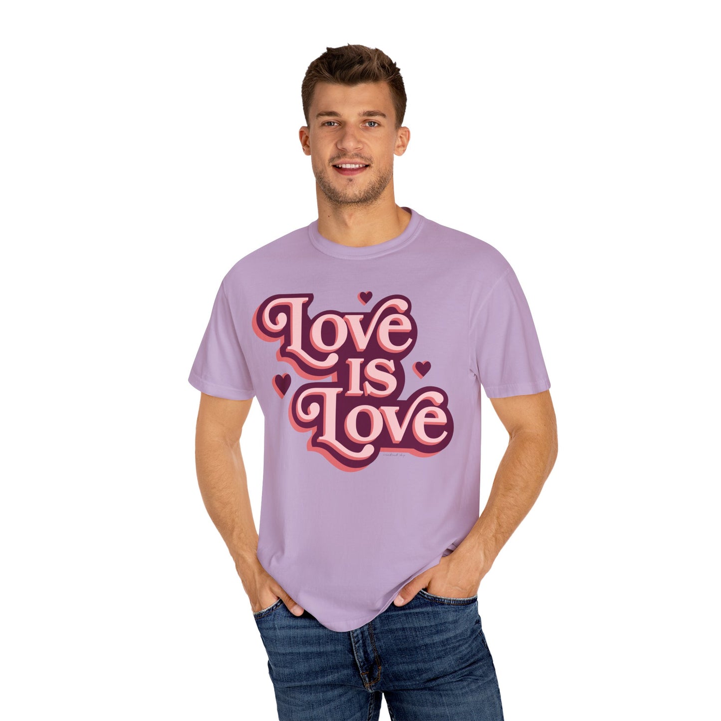 Love is Love - Unisex Garment-Dyed T-shirt