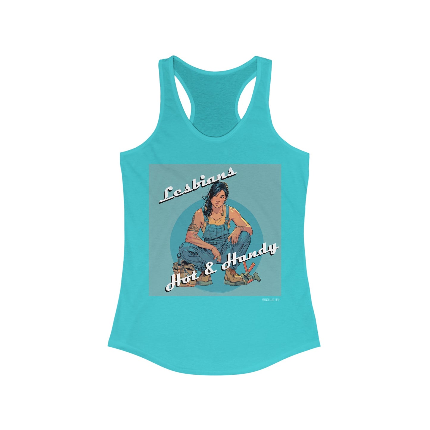 Lesbians: Hot & Handy - Women's Ideal Racerback Tank