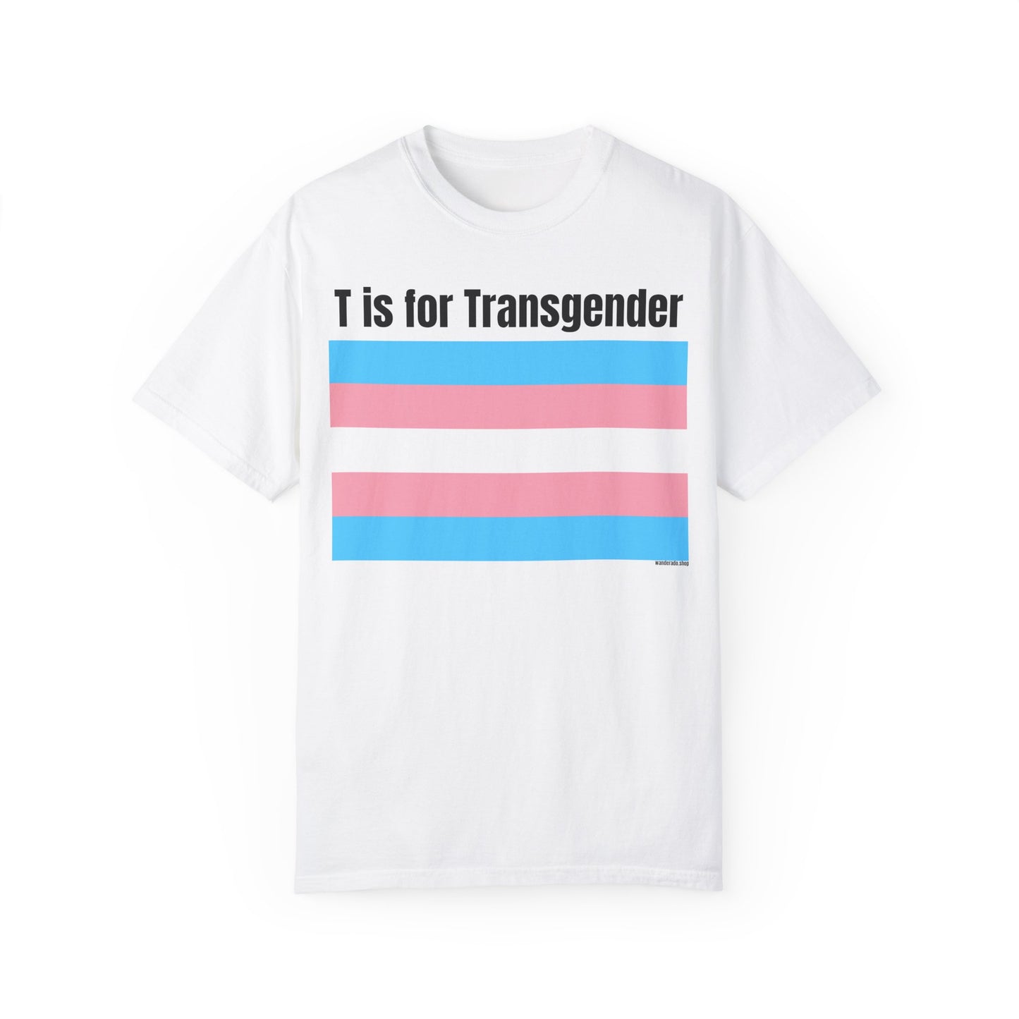 T is for Transgender - Trans PRIDE Tee