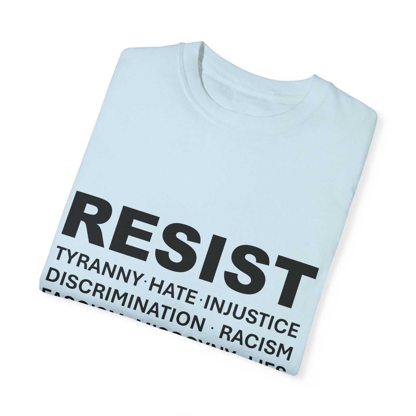 "RESIST" T-Shirt - Dethrone the traitor!