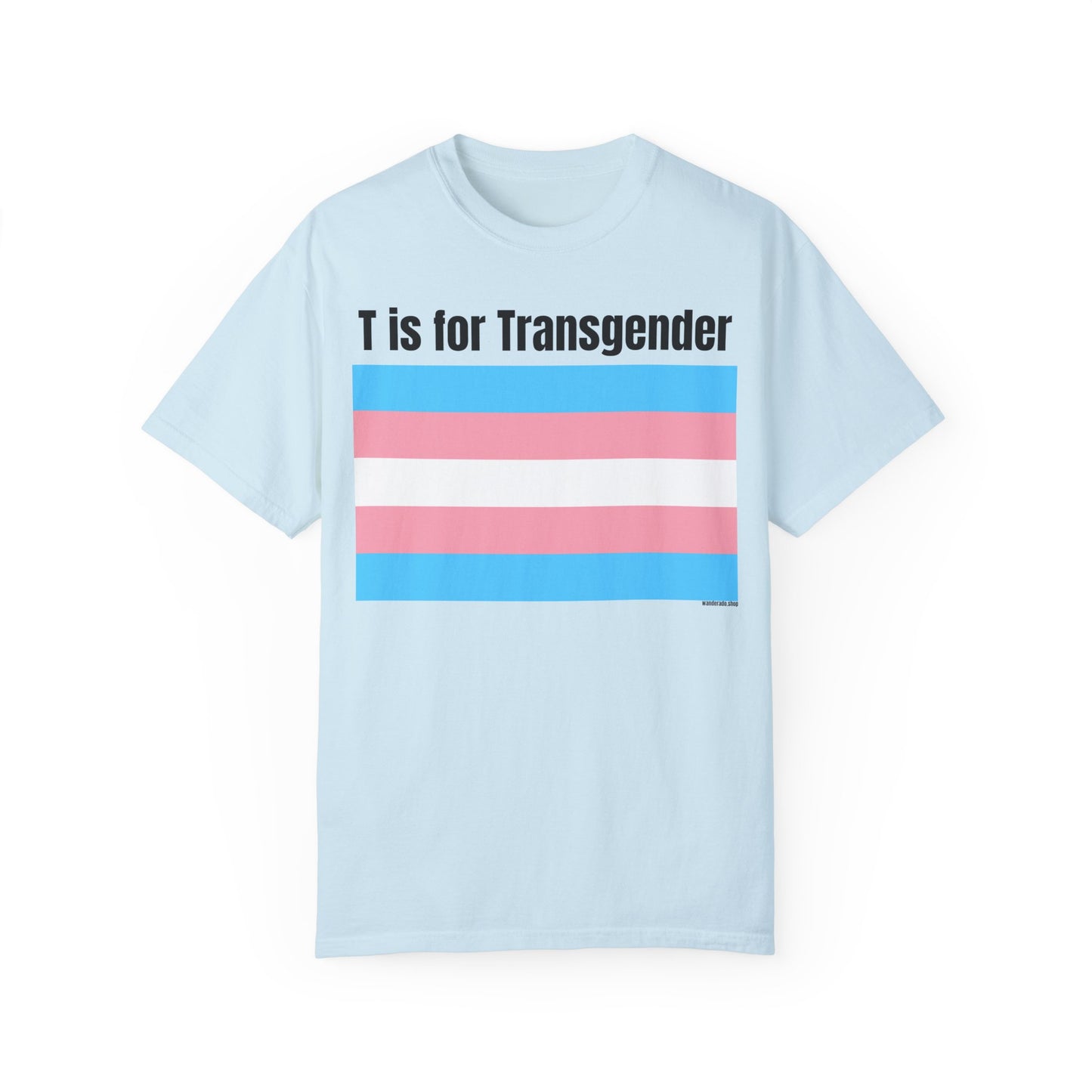 T is for Transgender - Trans PRIDE Tee