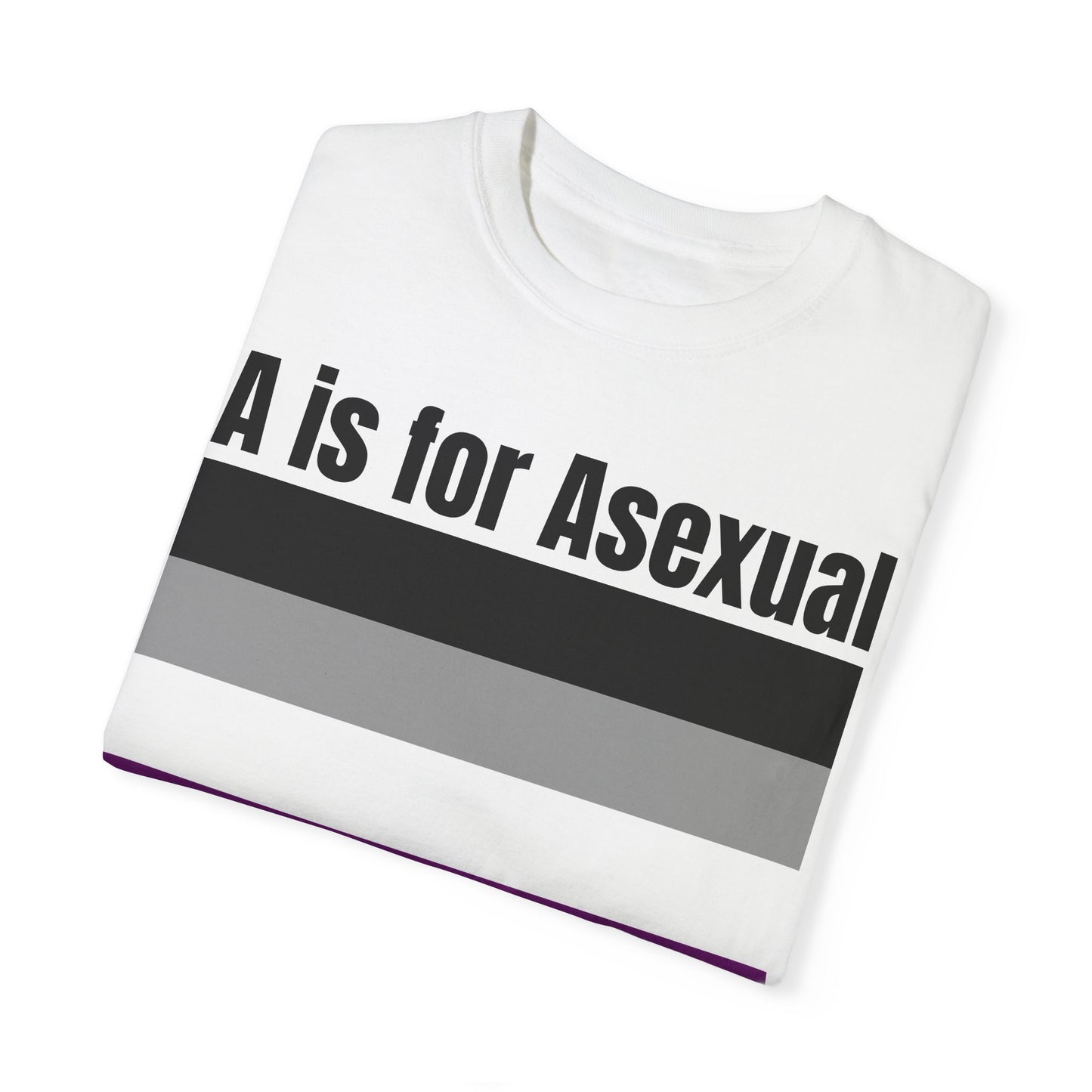 A is for Asexual - Unisex Garment-Dyed T-shirt