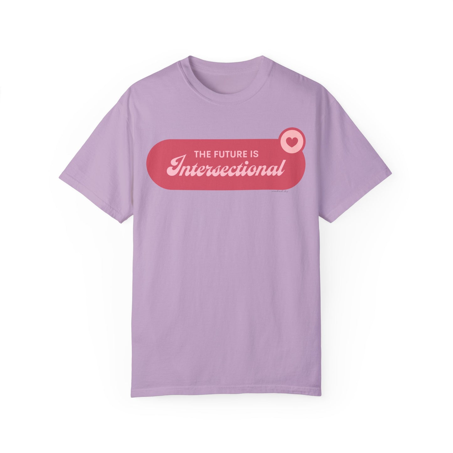 The Future is Intersectional - Unisex Garment-Dyed T-shirt
