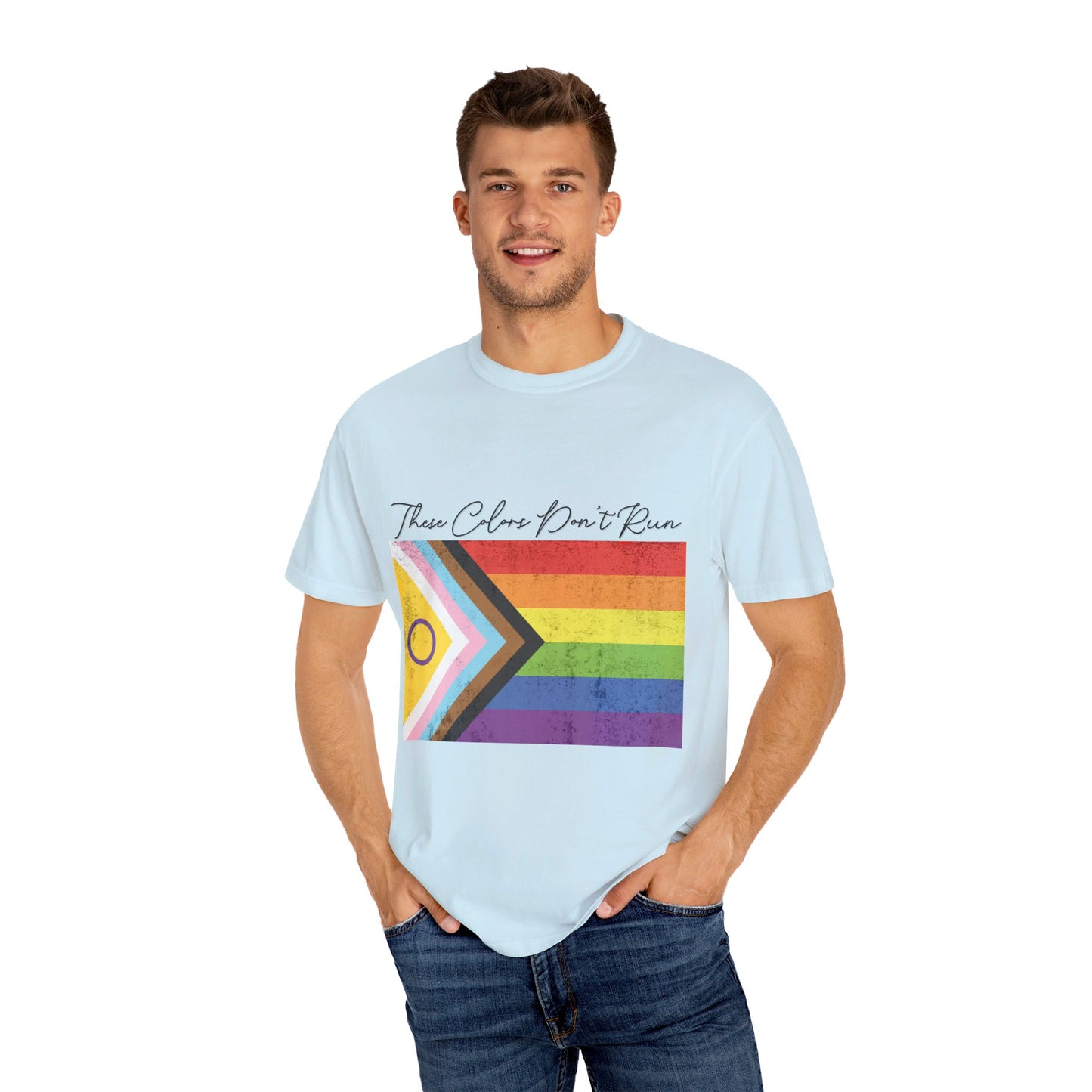 π "These Colors Don't Run" T-Shirt π These Colors Don't Run