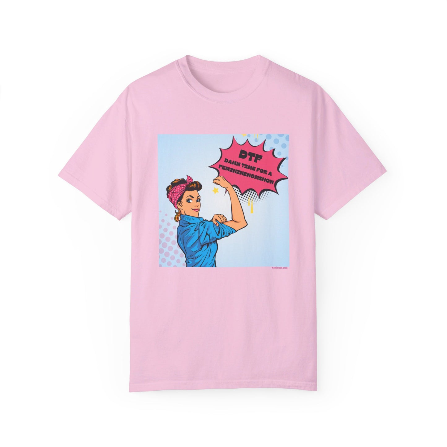 π DTF T-Shirt π Damn Time for a Feminineomenon
