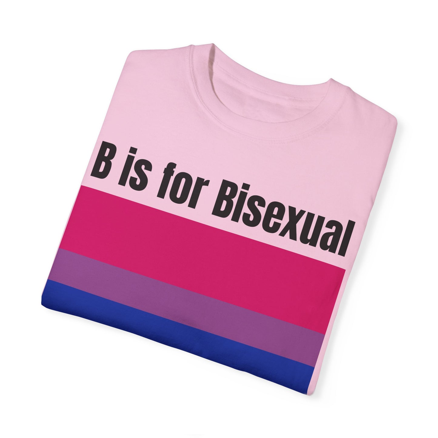 B is for Bisexual - Pride Tee