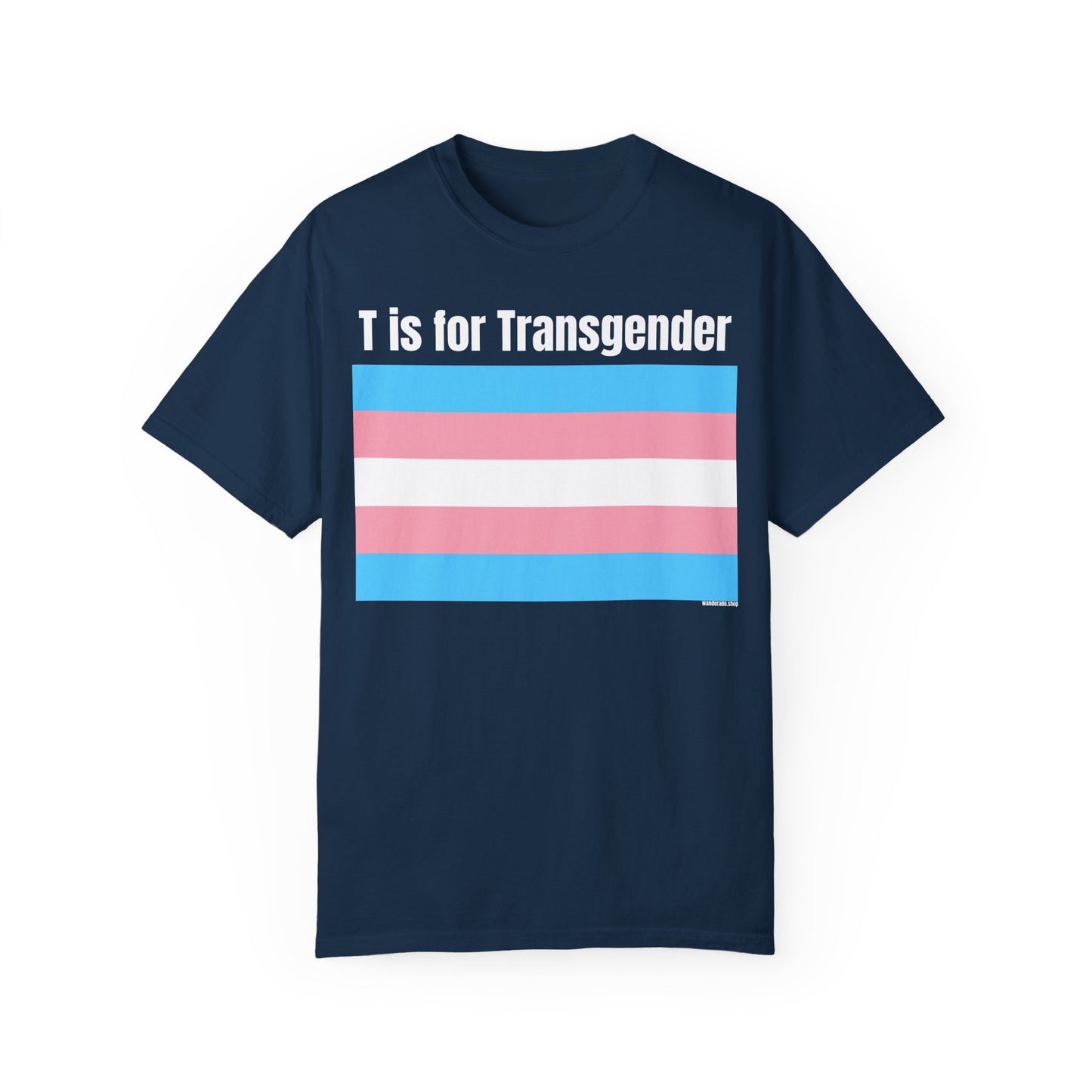 T is for Transgender - Trans PRIDE Tee