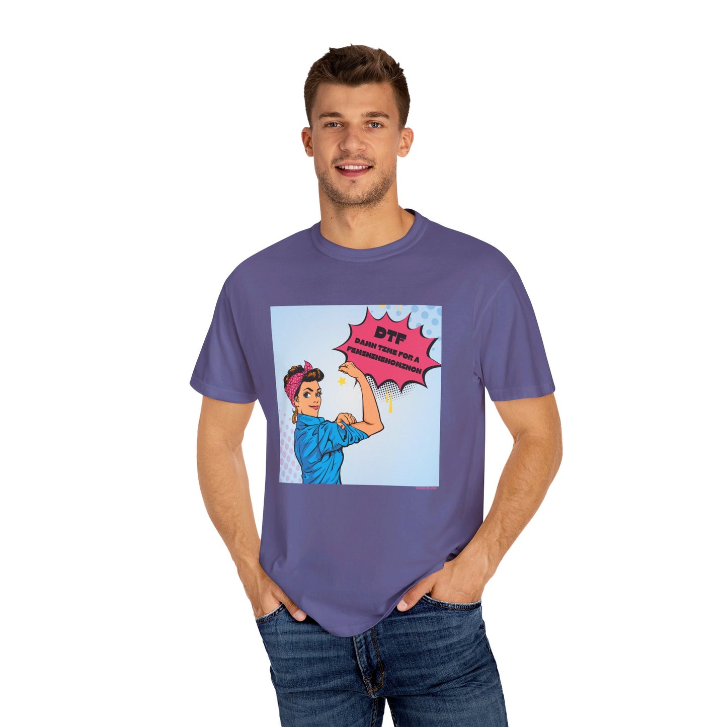 π DTF T-Shirt π Damn Time for a Feminineomenon