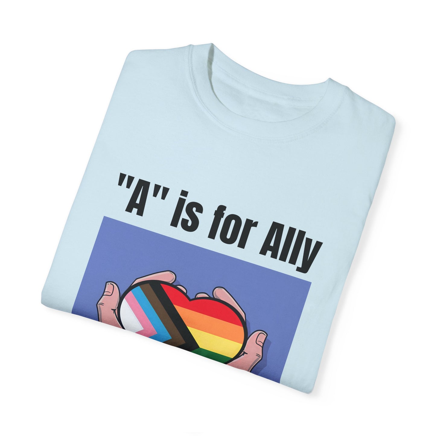 "A" is for Ally Unisex Pride T-Shirt