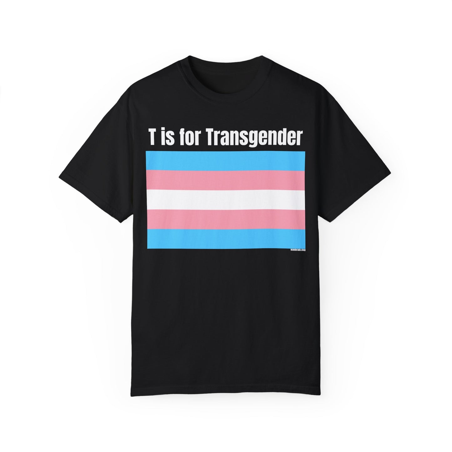 T is for Transgender - Trans PRIDE Tee