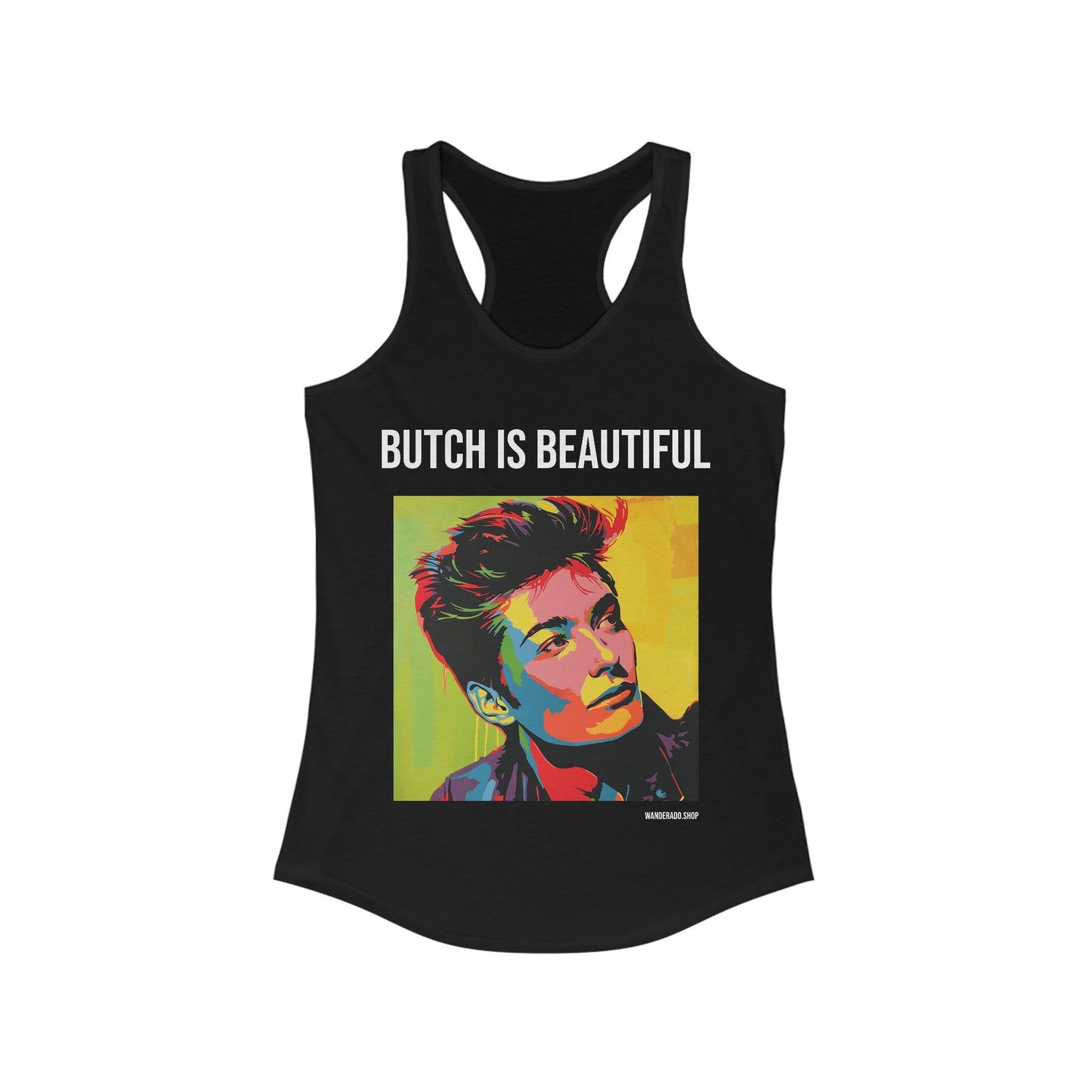 Butch is Beautiful - Women's Ideal Racerback Tank