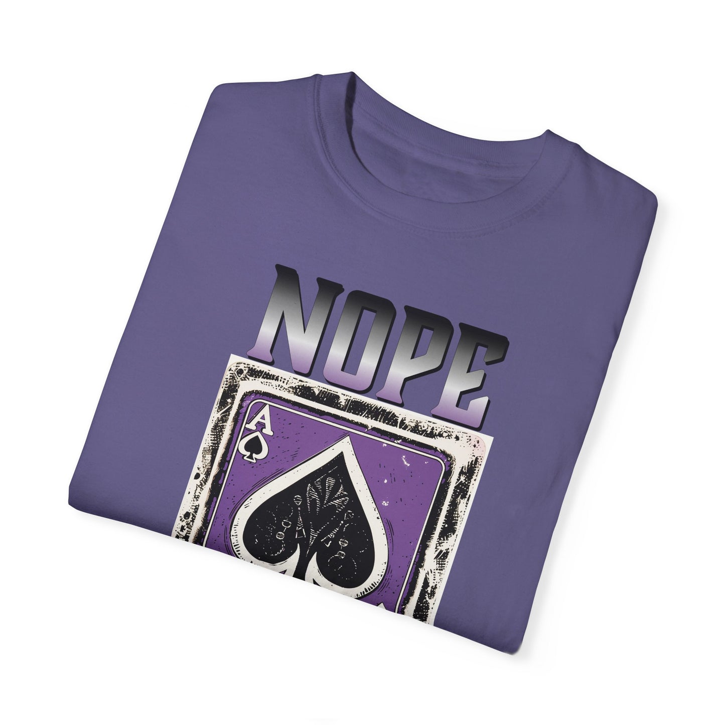 Nope - Ace/Asexual/Aromantic/Agender PRIDE Tee