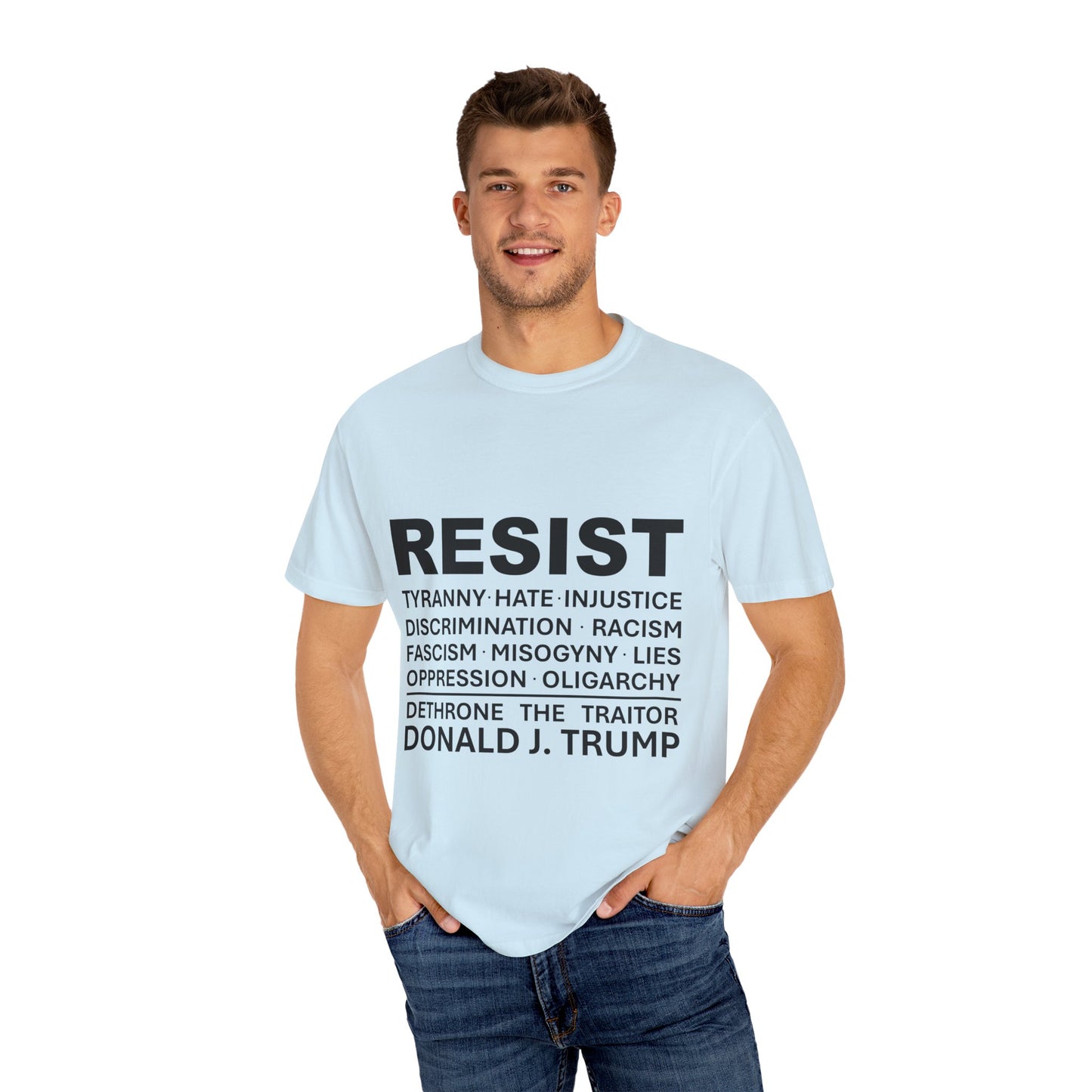 "RESIST" T-Shirt - Dethrone the traitor!