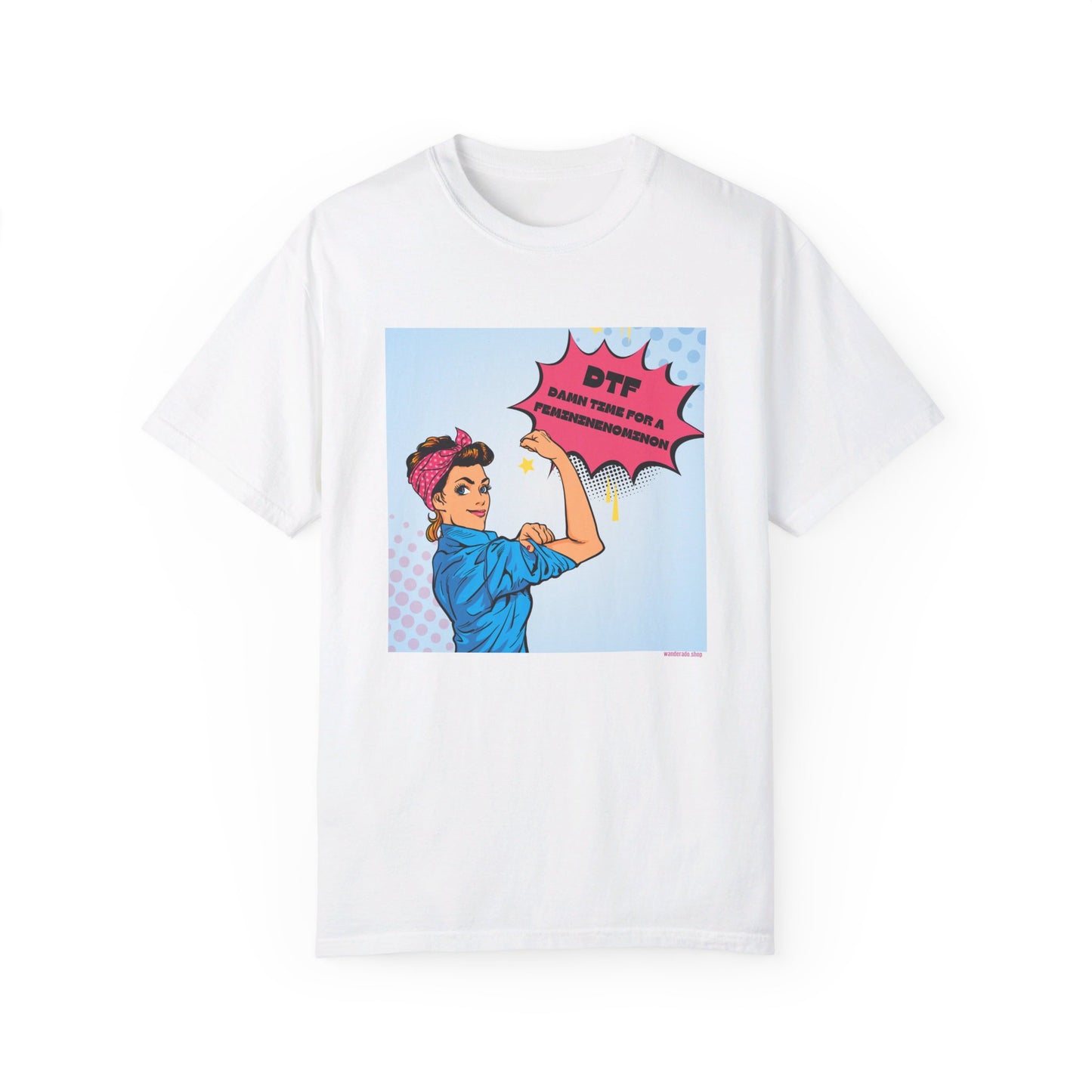 π DTF T-Shirt π Damn Time for a Feminineomenon