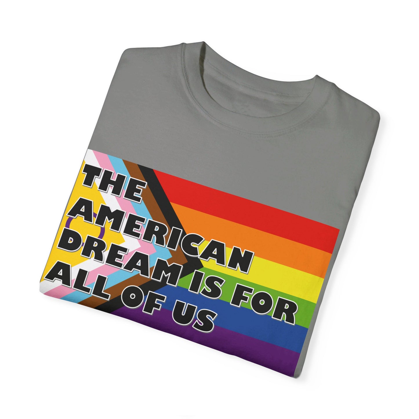 π "The American Dream is for All of Us" T-Shirt π