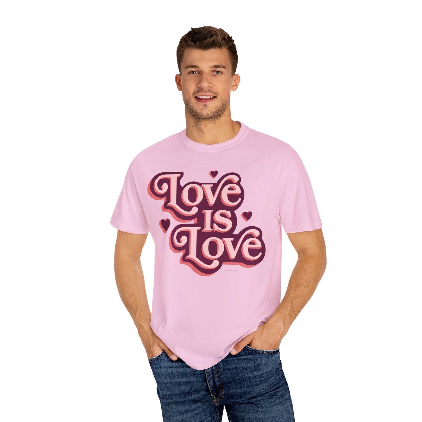 Love is Love - Unisex Garment-Dyed T-shirt