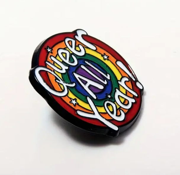Queer All Year Pin
