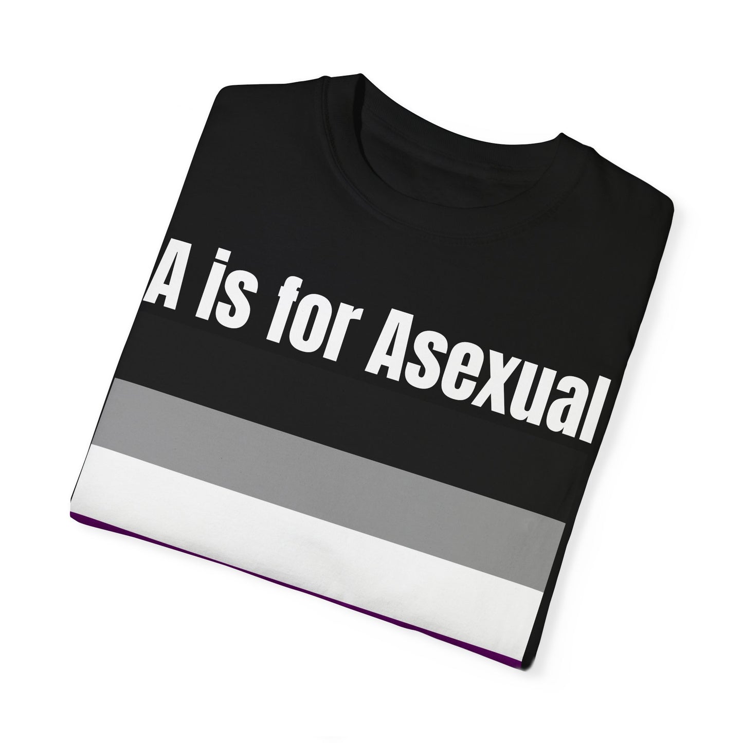 A is for Asexual - Unisex Garment-Dyed T-shirt