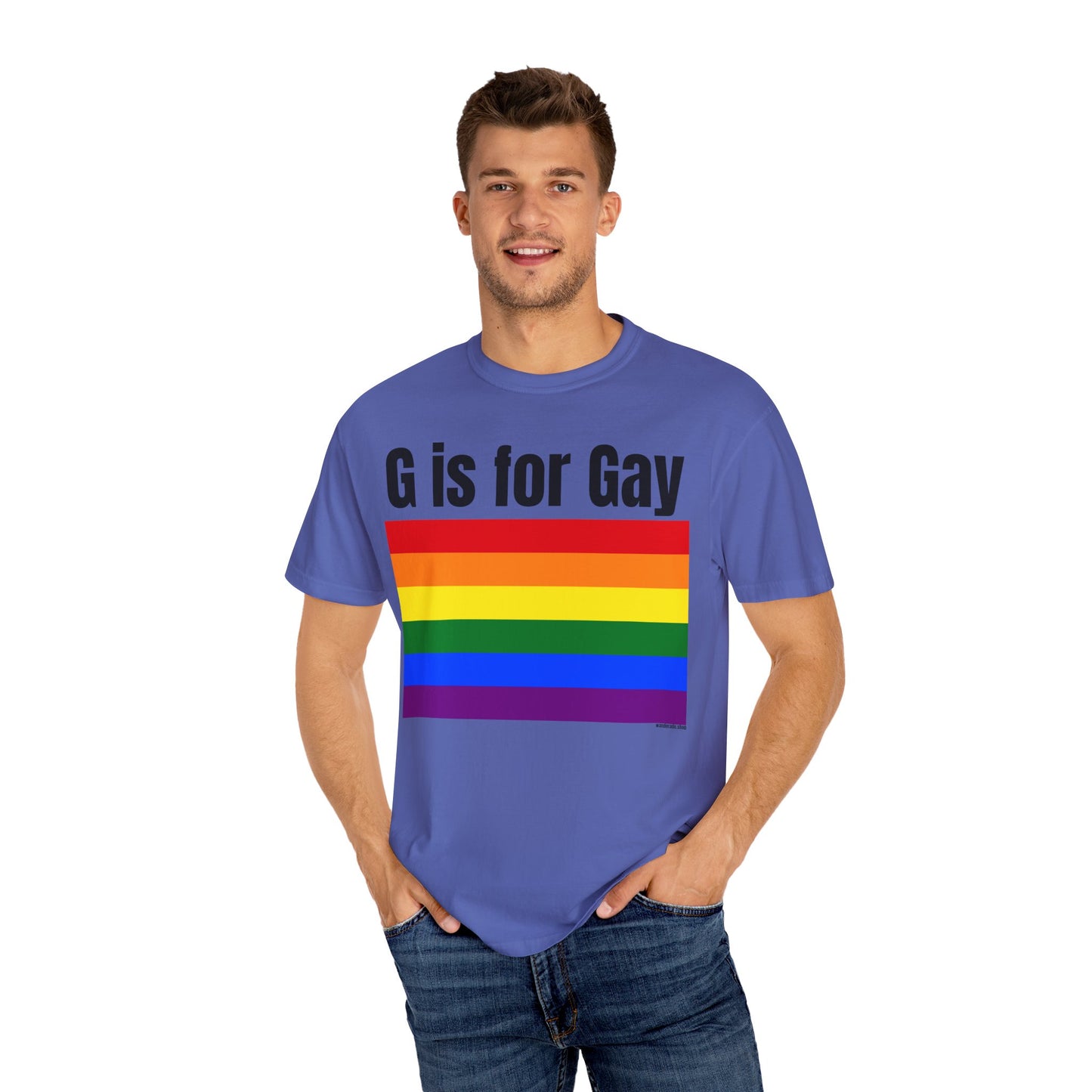 G is for Gay - Unisex Garment-Dyed T-shirt