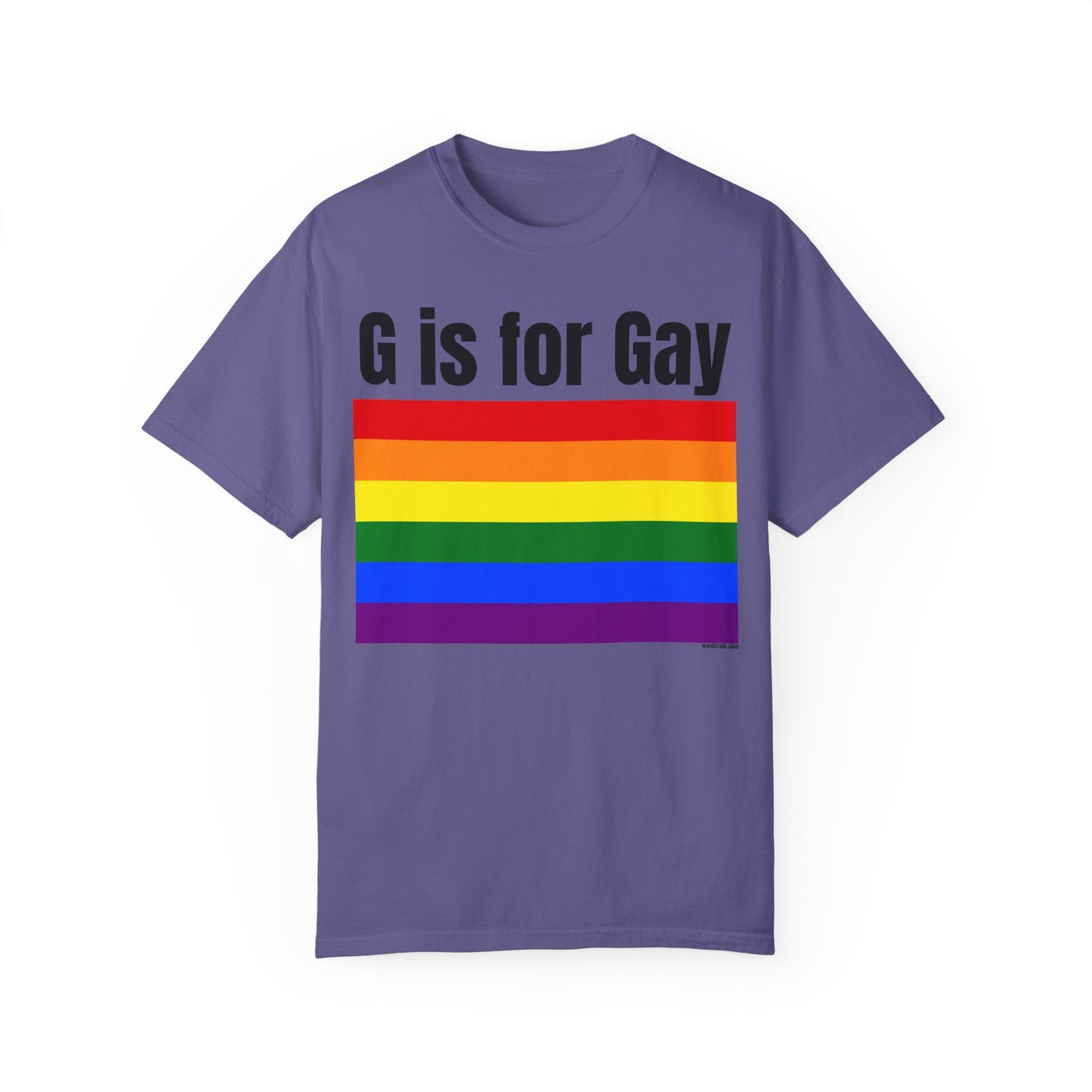 G is for Gay - Unisex Garment-Dyed T-shirt
