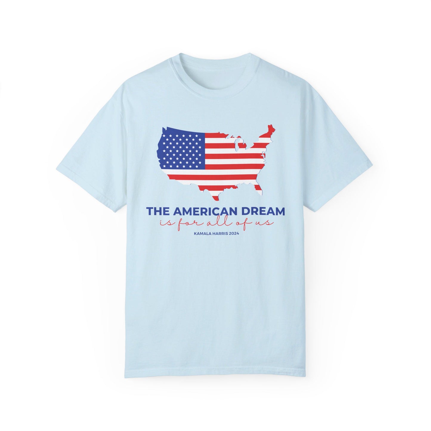 🌟 Kamala Harris for President T-Shirt 🌟The American Dream is for All of Us